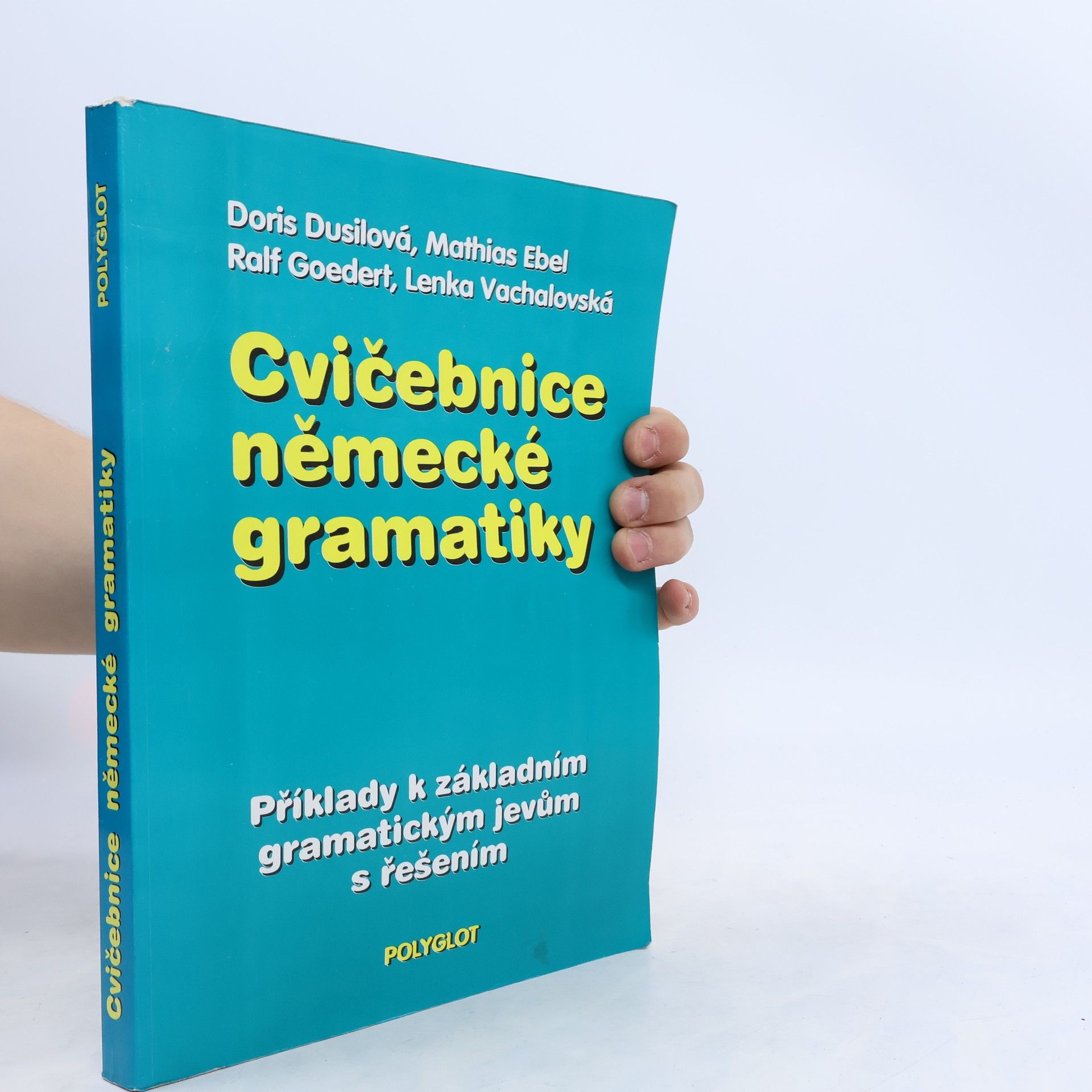 Autorenkollektiv Cvičebnice německé gramatiky : Příklady k základním gramatickým jevům s řešením