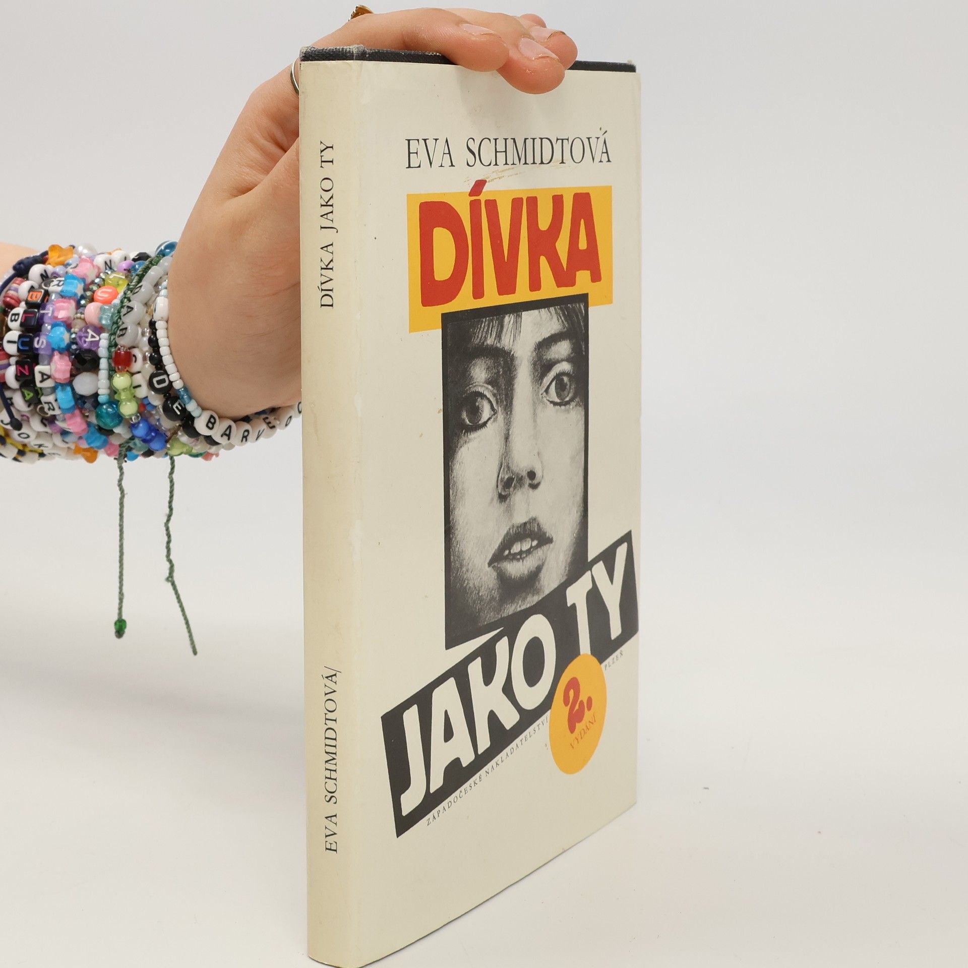 Eva Schmidt Dívka jako ty