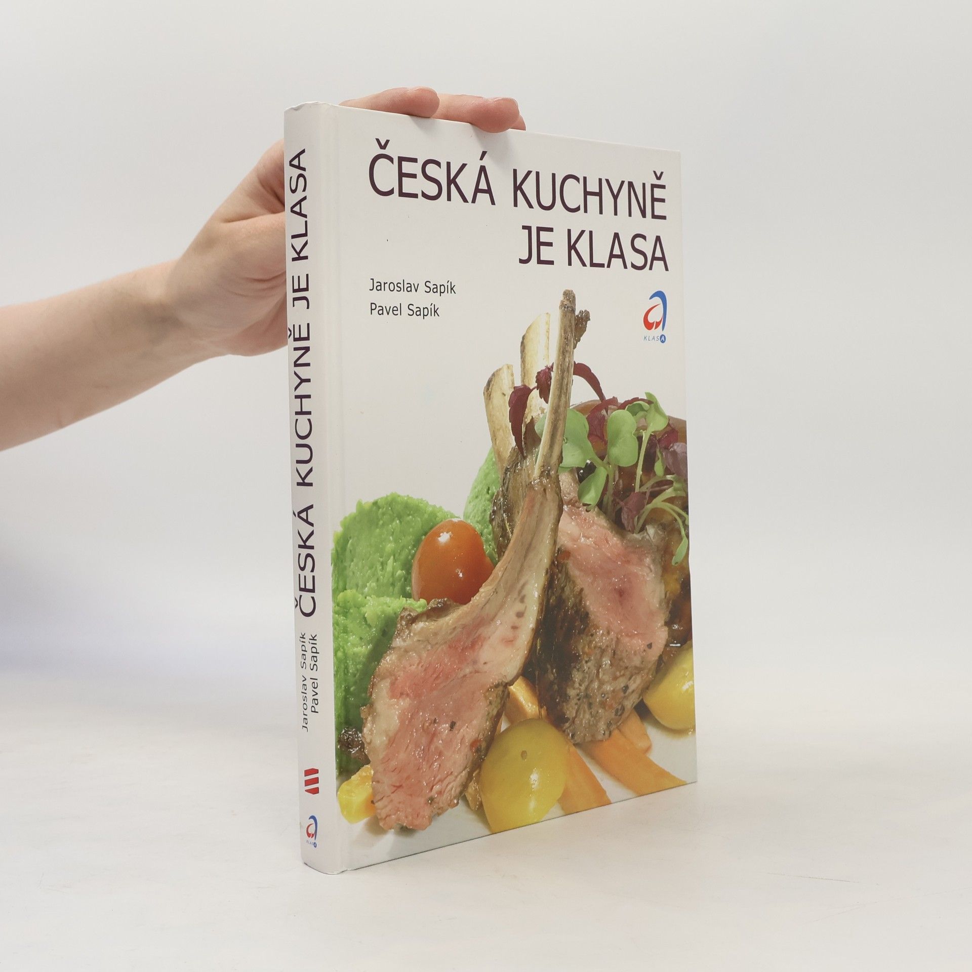 Pavel Sapík Česká kuchyně je klasa