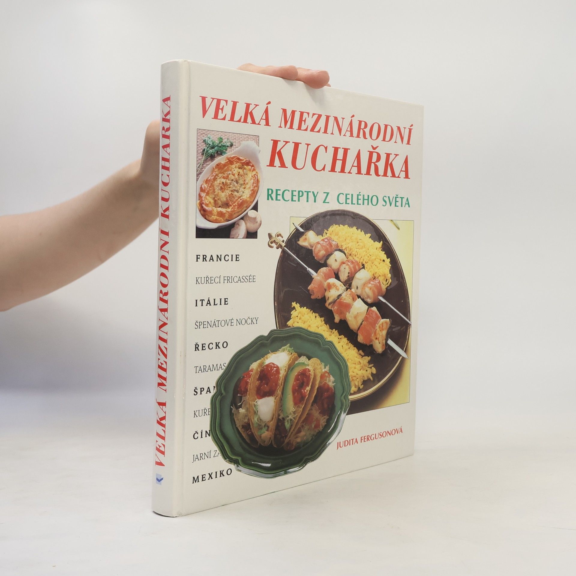 Judith Ferguson Velká mezinárodní kuchařka: Recepty z celého světa