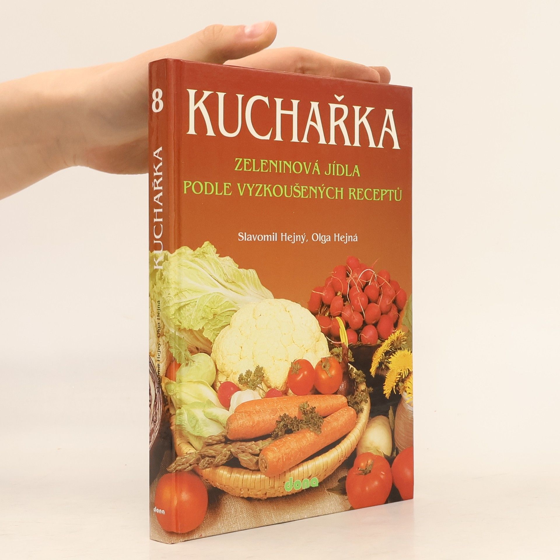Kuchařka. Zeleninová jídla podle vyzkoušených receptů