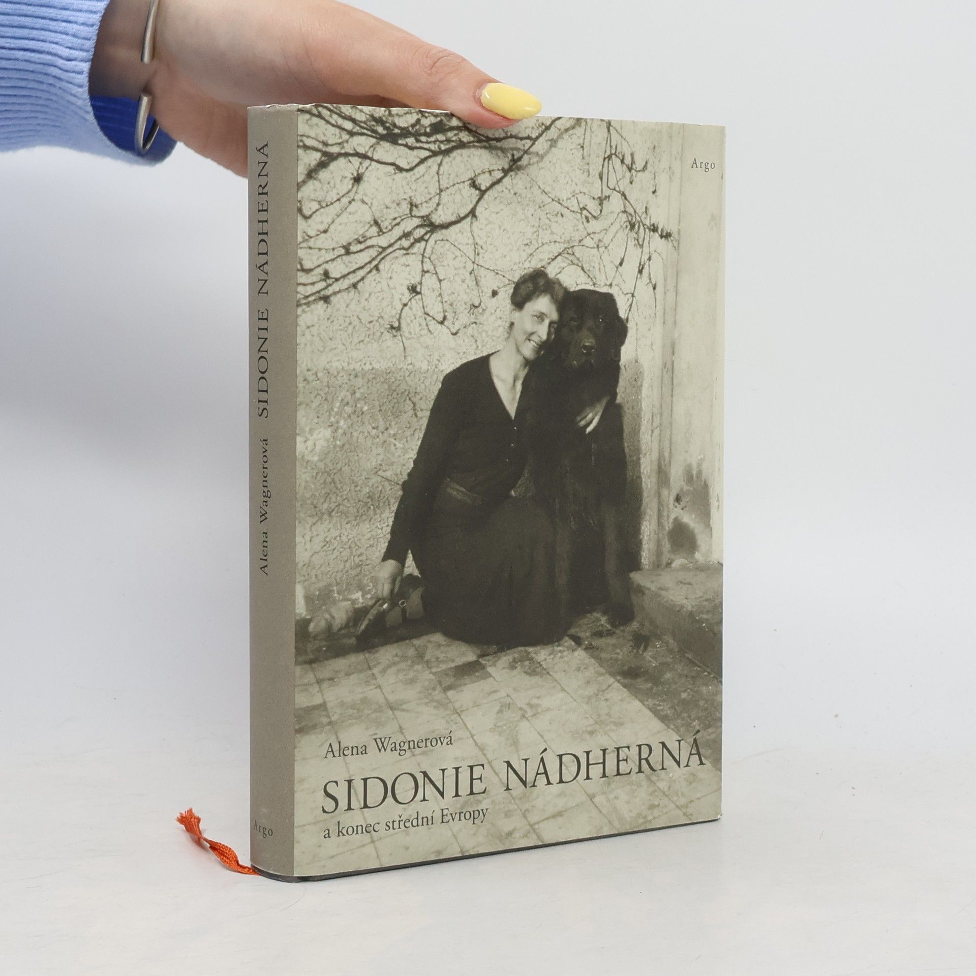 Alena K. Wagnerova Sidonie Nádherná a konec střední Evropy