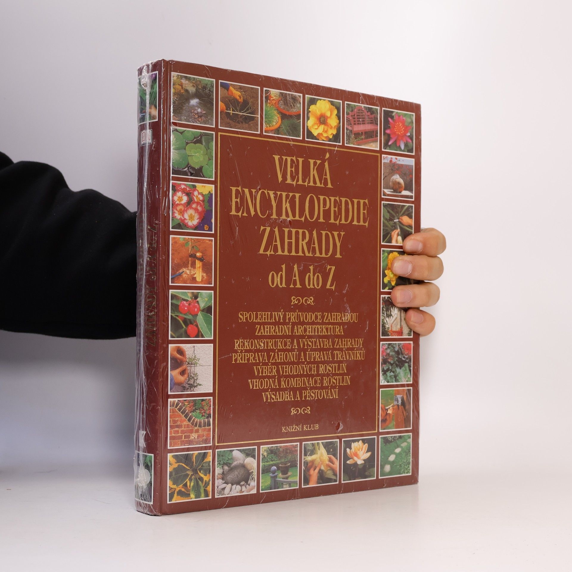 Kolektiv autorů Velká encyklopedie zahrady od A do Z