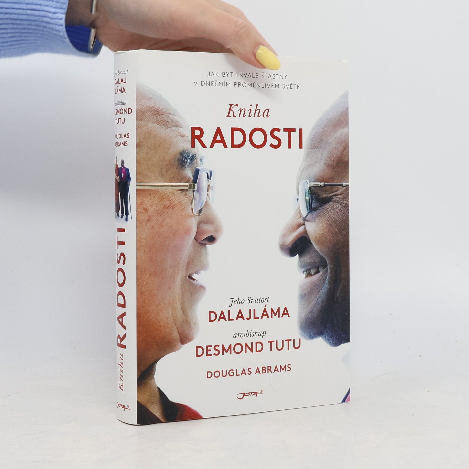 Douglas Carlton Abrams Kniha radosti : jak být trvale šťastný v dnešním proměnlivém světě