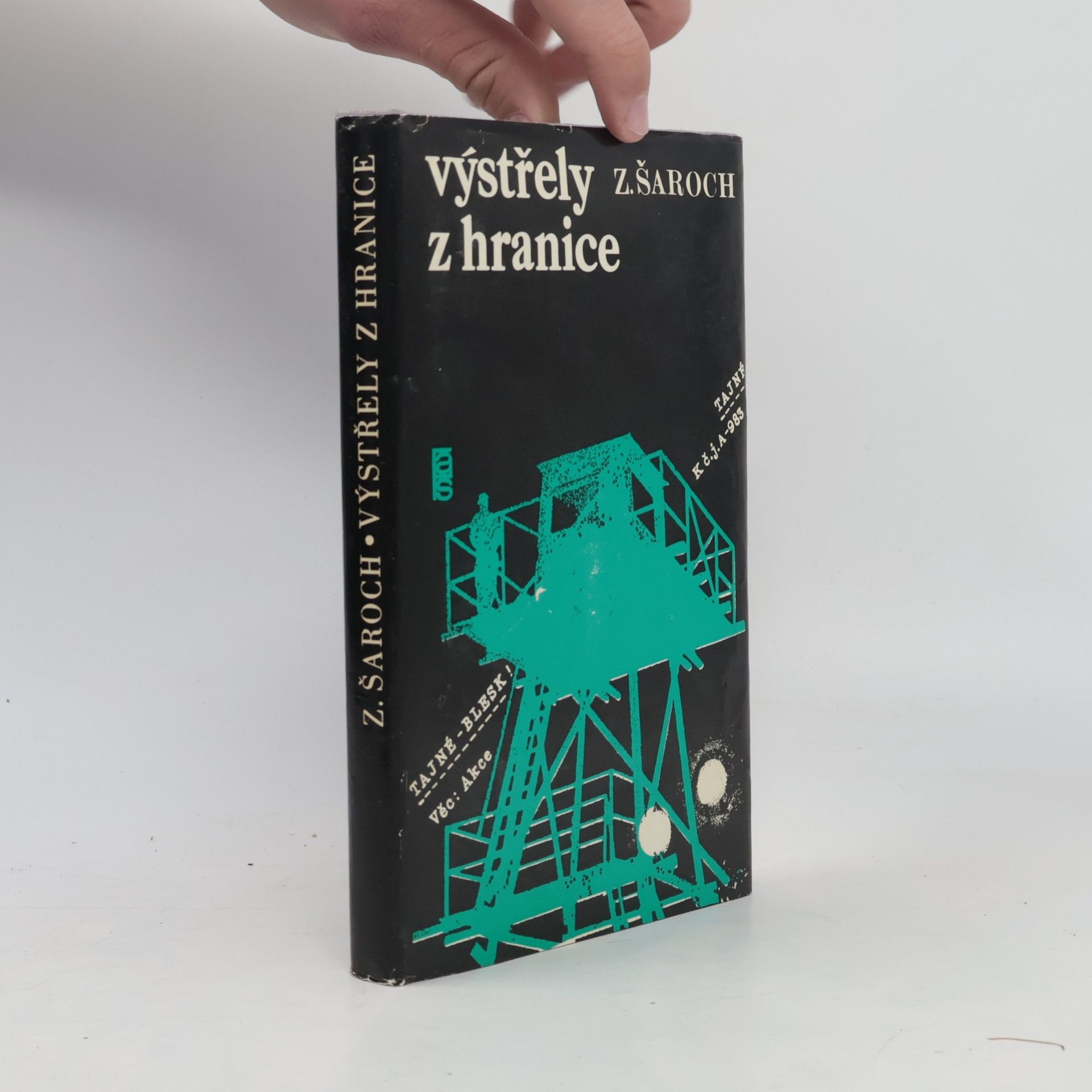 Šaroch Zdeněk Výstřely z hranice