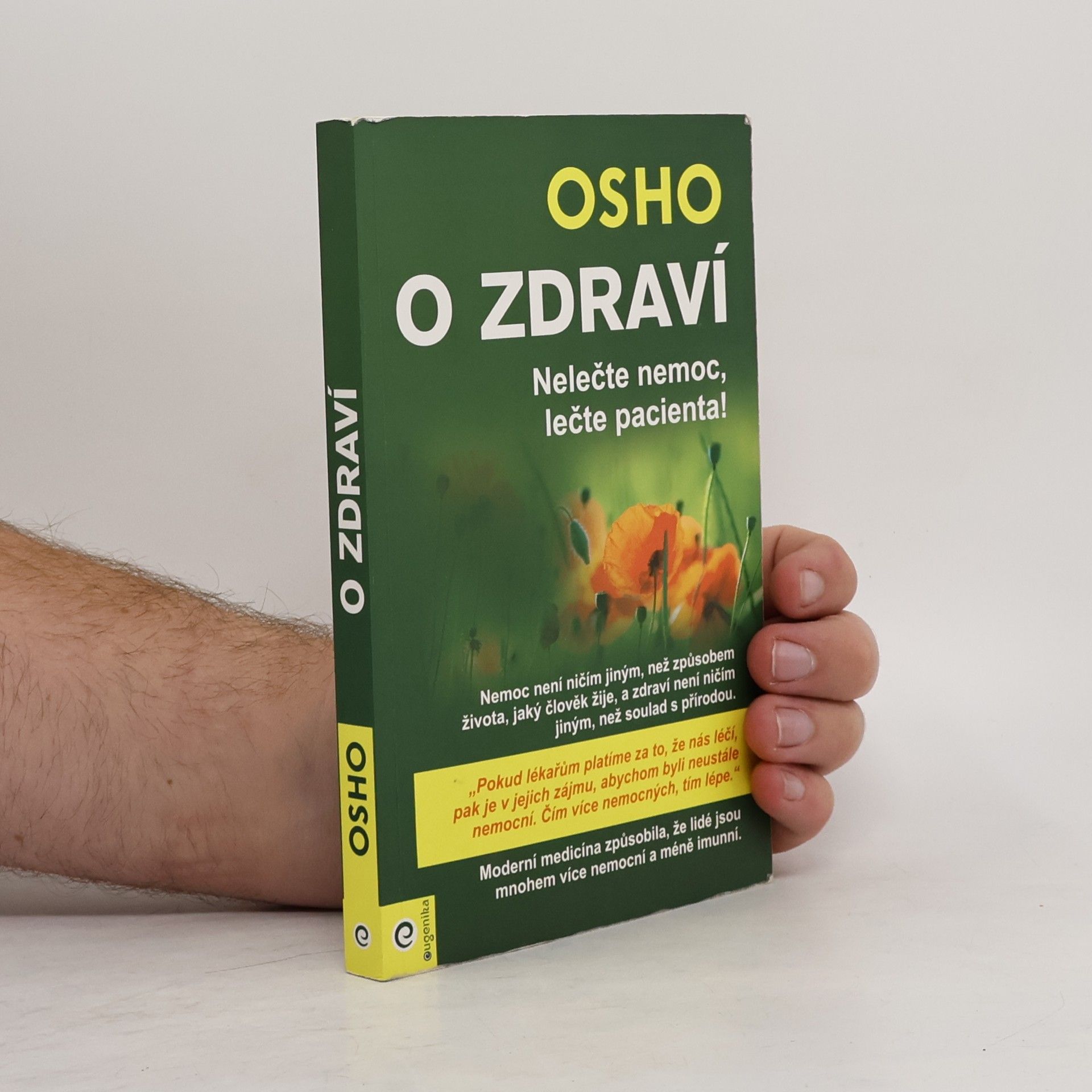 Osho O zdraví: Nelečte nemoc, lečte pacienta!