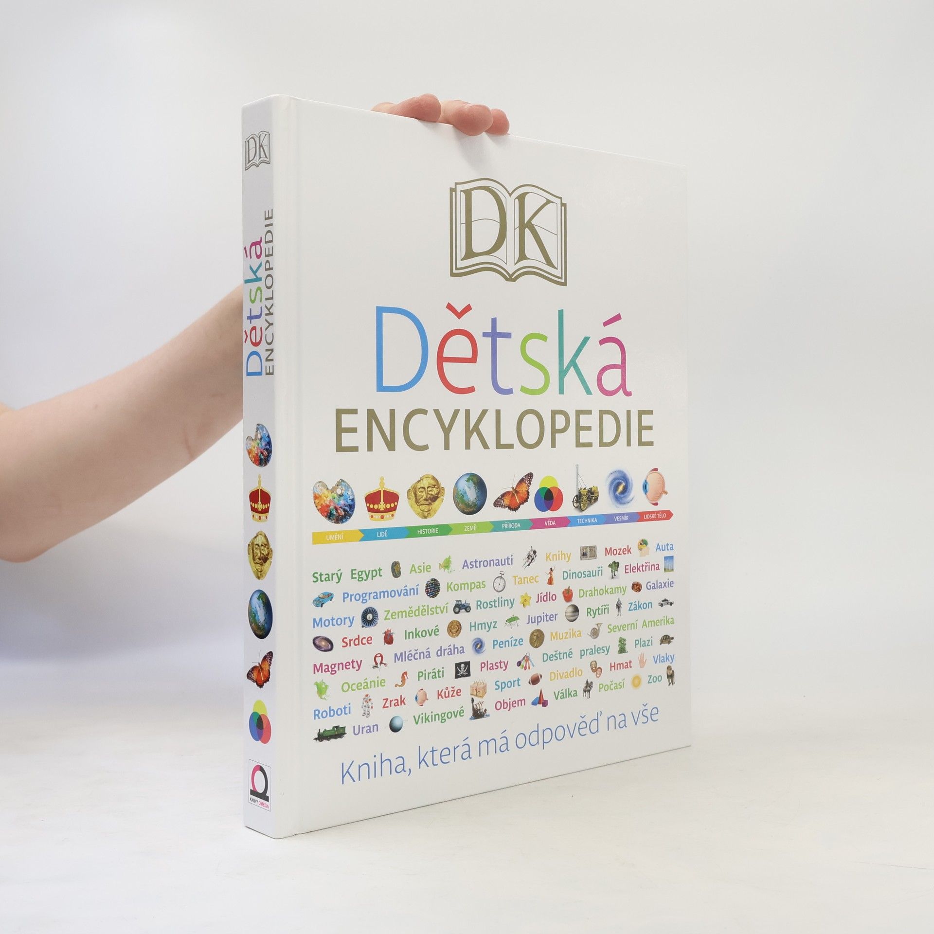 Kolektiv autorů Dětská encyklopedie - kniha, která má odpověď na vše