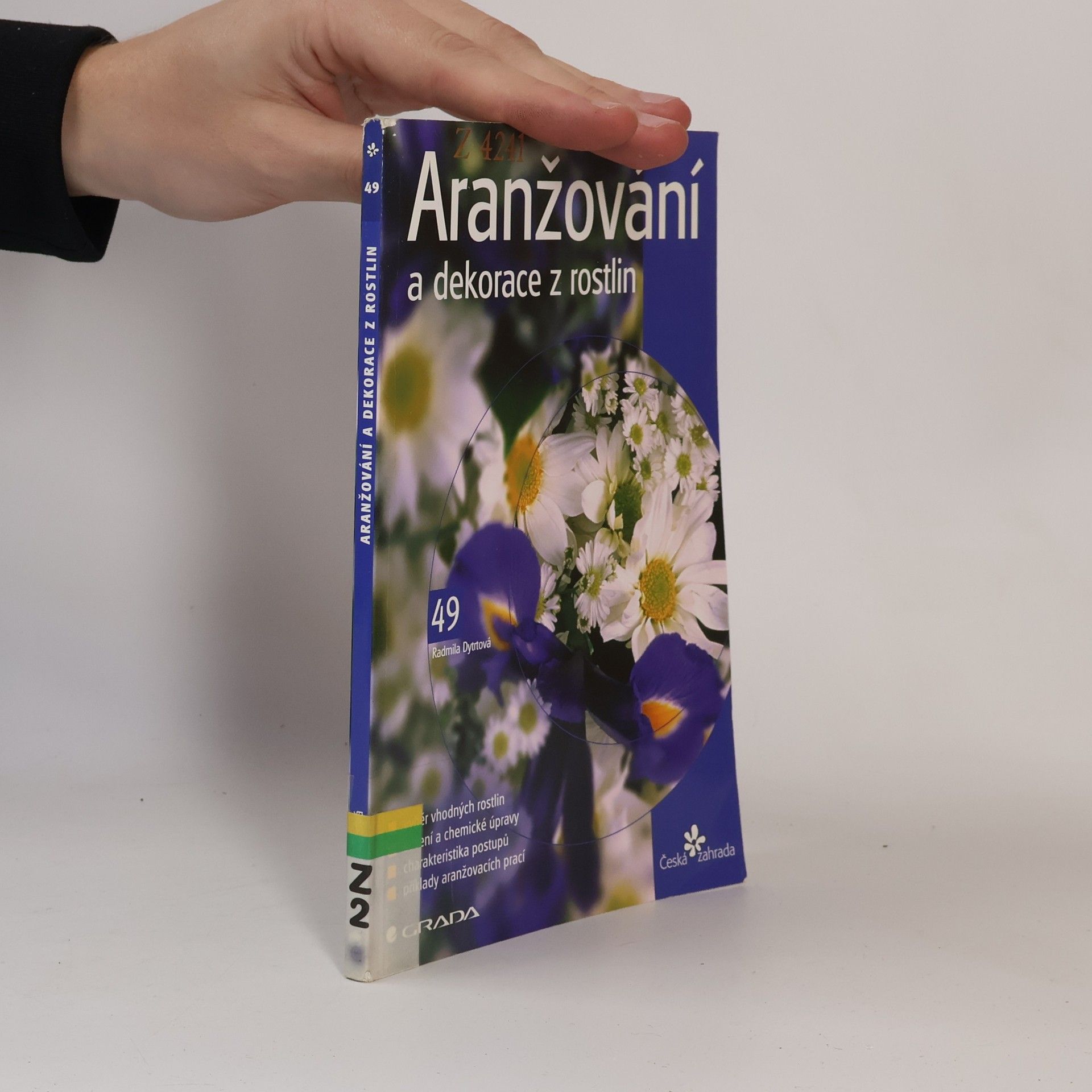 Radmila Dytrtová Aranžování a dekorace z rostlin