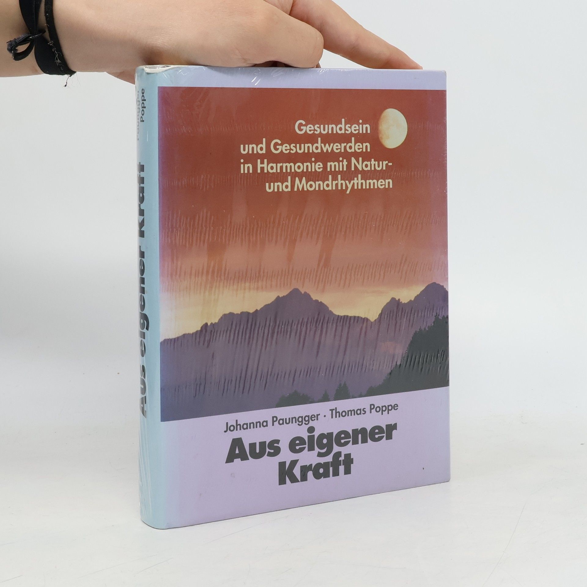 Johanna Paungger Aus eigener Kraft
