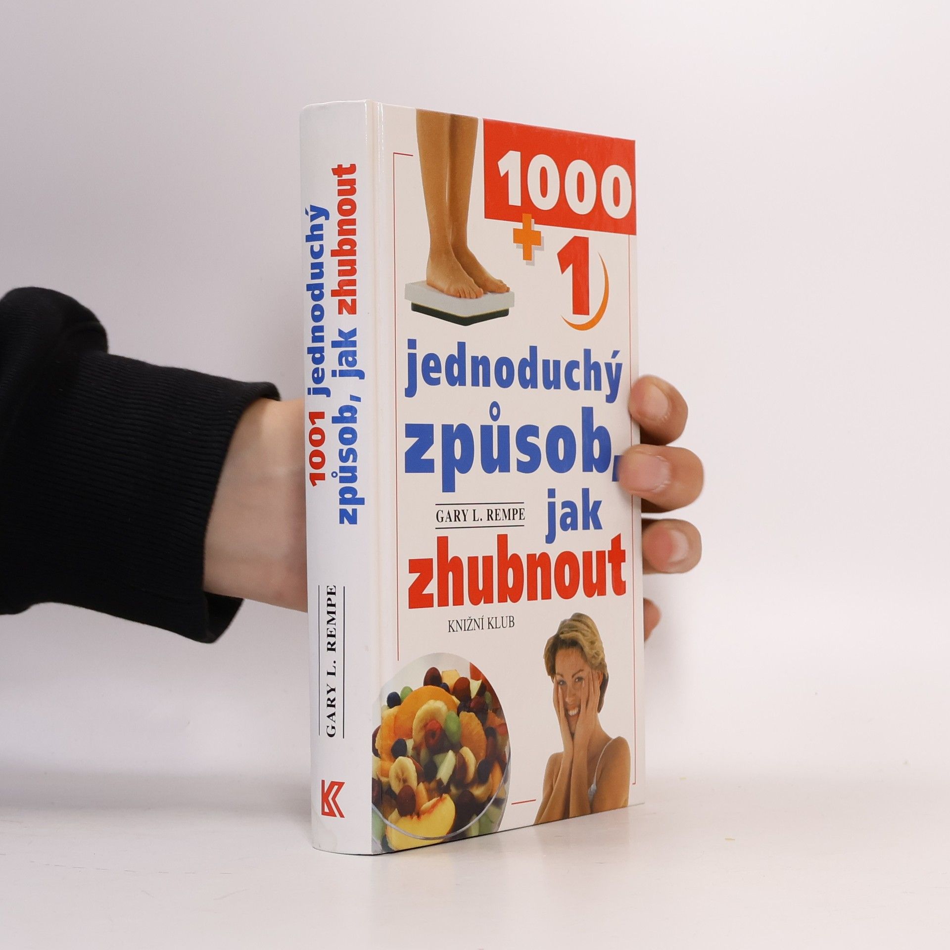 Gary L. Rempe 1001 jednoduchý způsob, jak zhubnout
