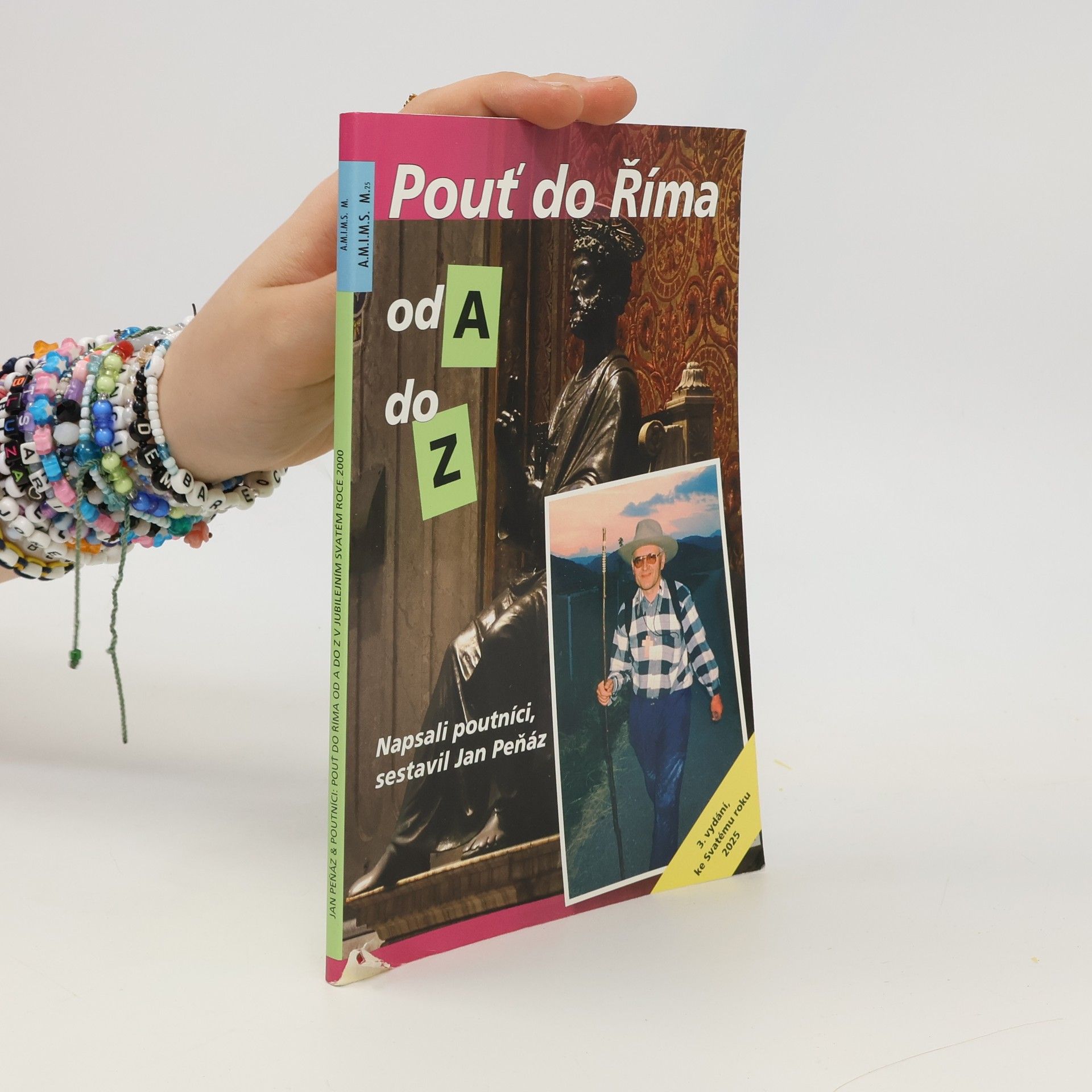 Roman Hlávka Pouť do Říma od A do Z : v jubilejním Svatém roce 2000