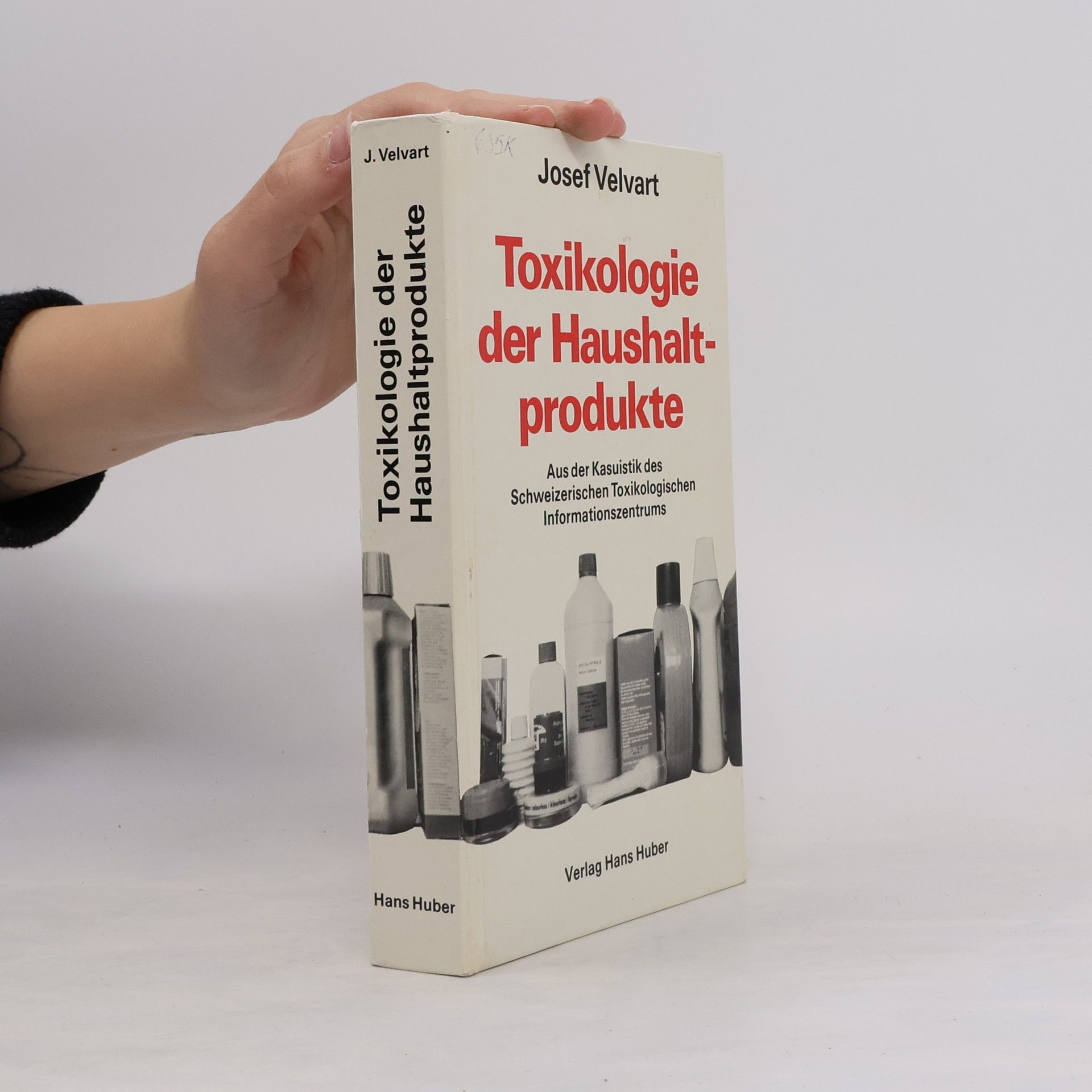 Josef Velvart Toxikologie der Haushaltsprodukte