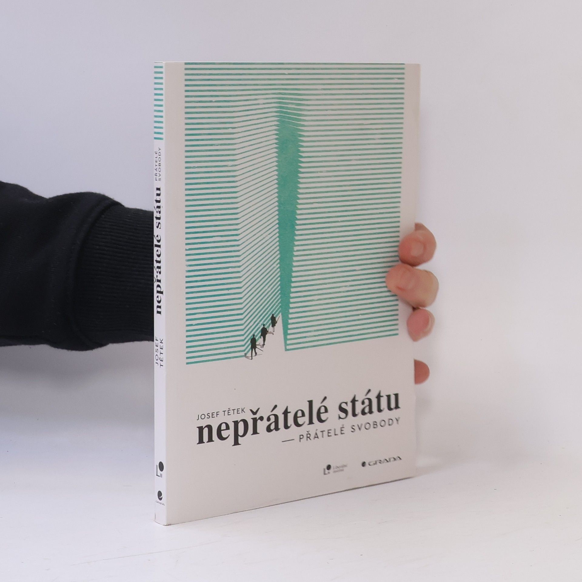 Josef Tětek Nepřátelé státu: Přátelé svobody
