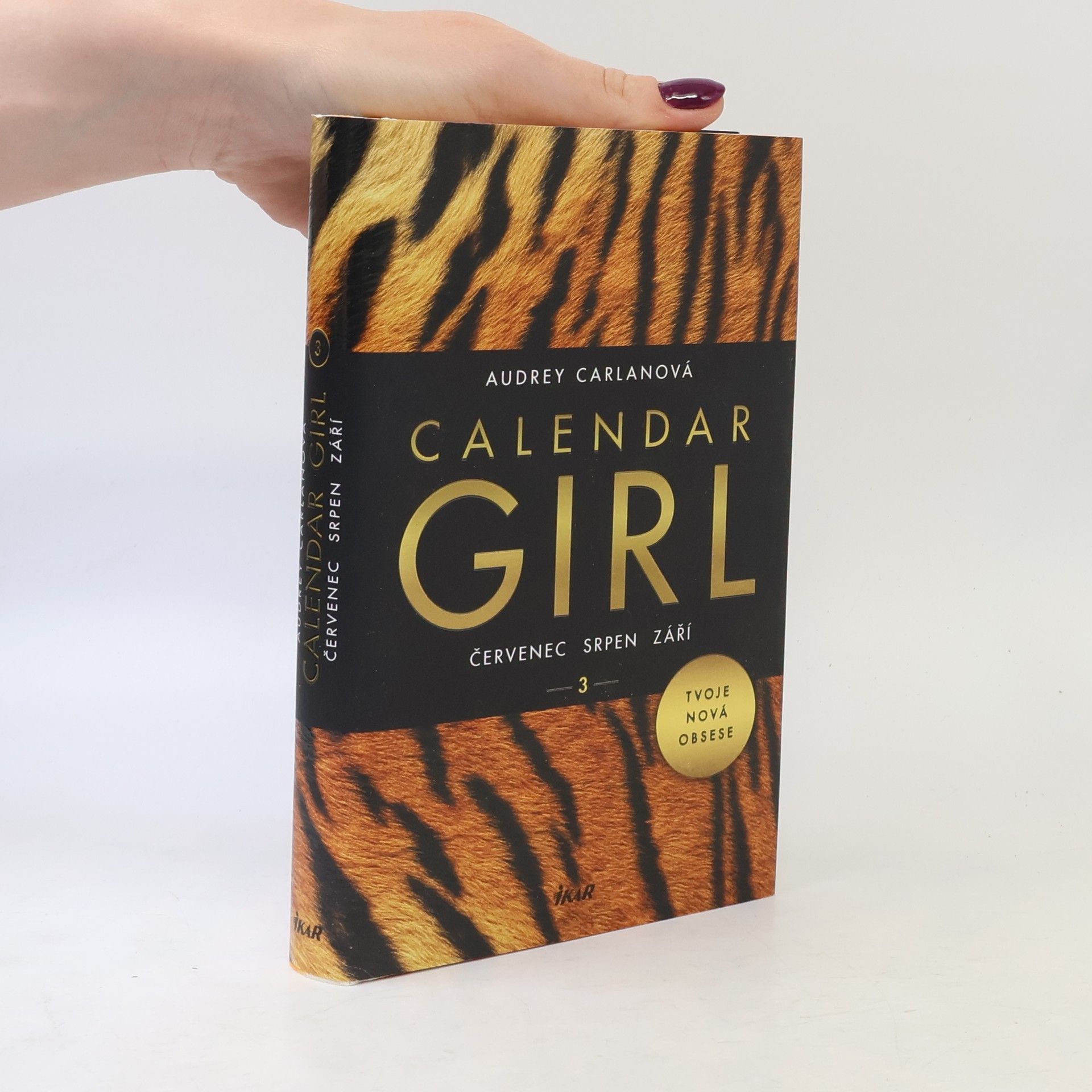 Audrey Carlan Calendar girl. 3, Červenec, srpen, září