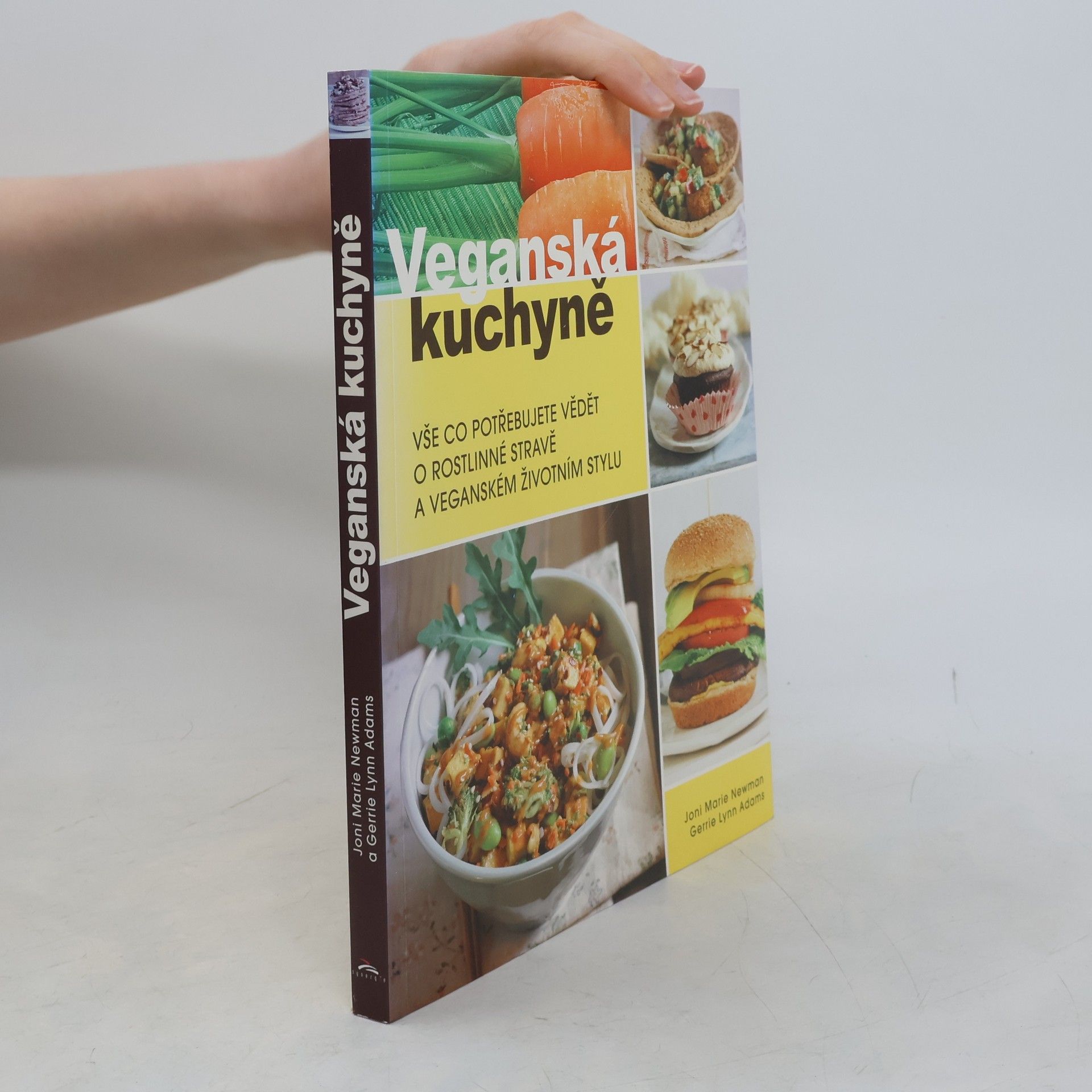 Joni Marie Newman Veganská kuchyně : vše co potřebujete vědět o rostlinné stravě a veganském životním stylu