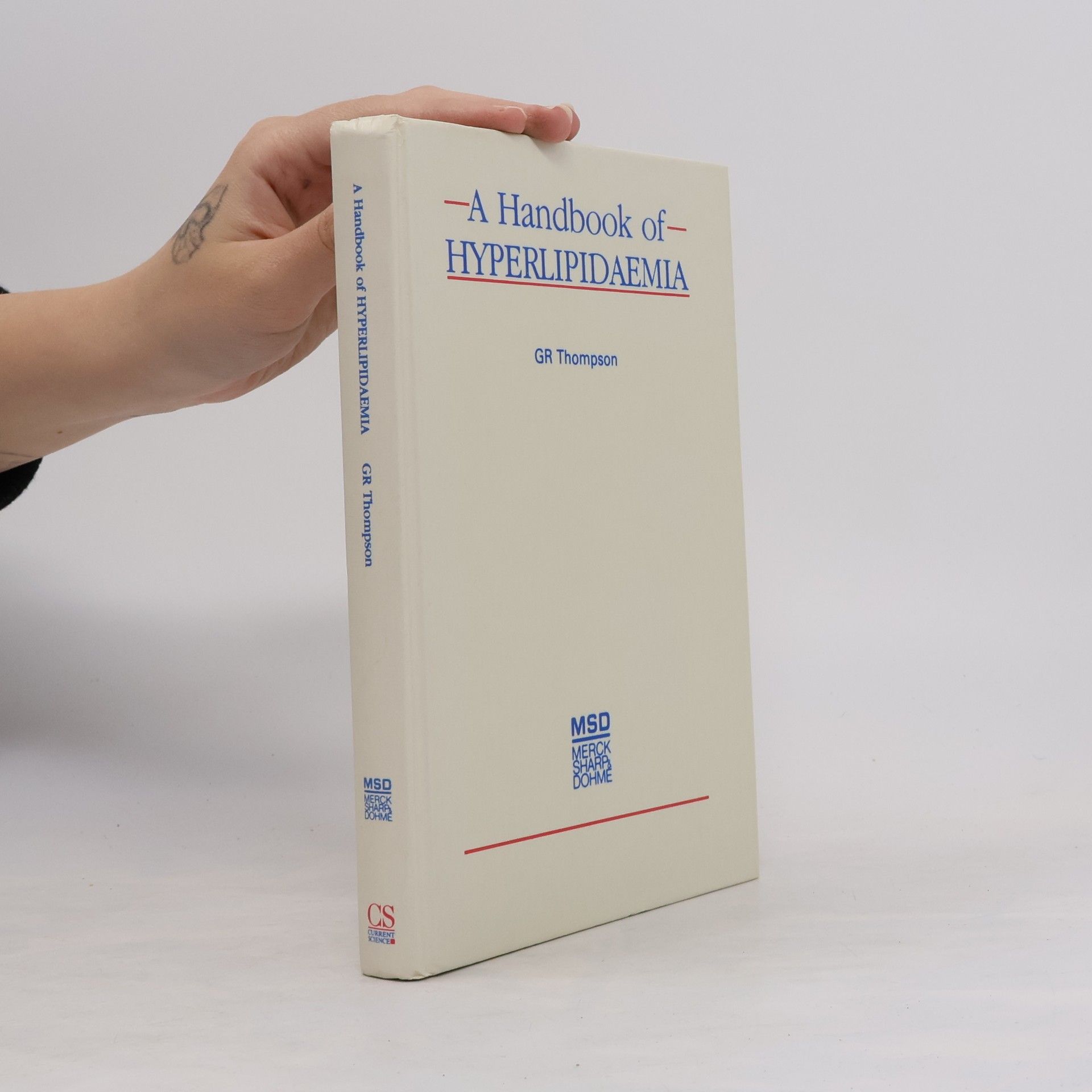 G. R. Thompson A Handbook of Hyperlipidaemia