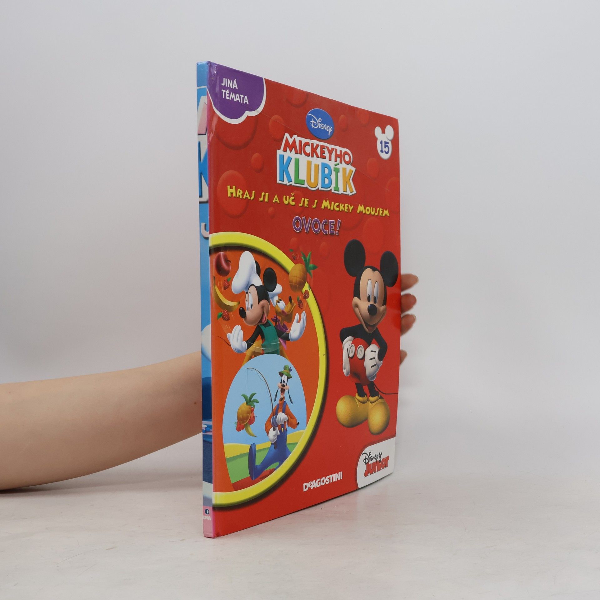 Jan A. Novák Mickeyho klubík. Hraj a uč se s Mickey Mousem 15. Ovoce!