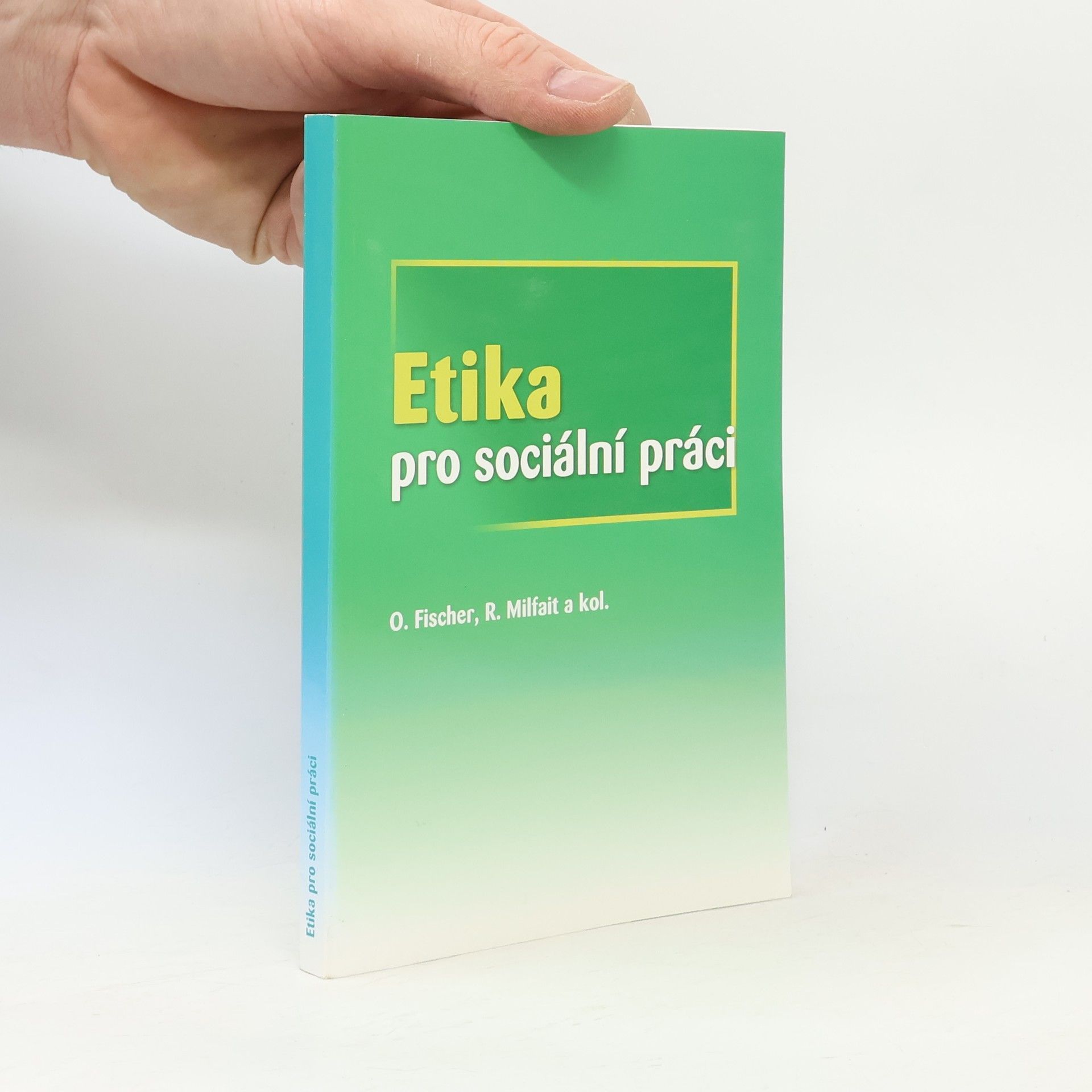 Ondřej Fischer Etika pro sociální práci