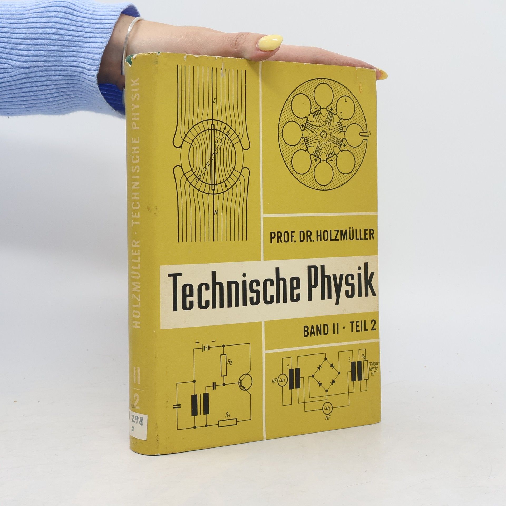 Werner Holzmüller Technische Physik. Band II. Teil 2