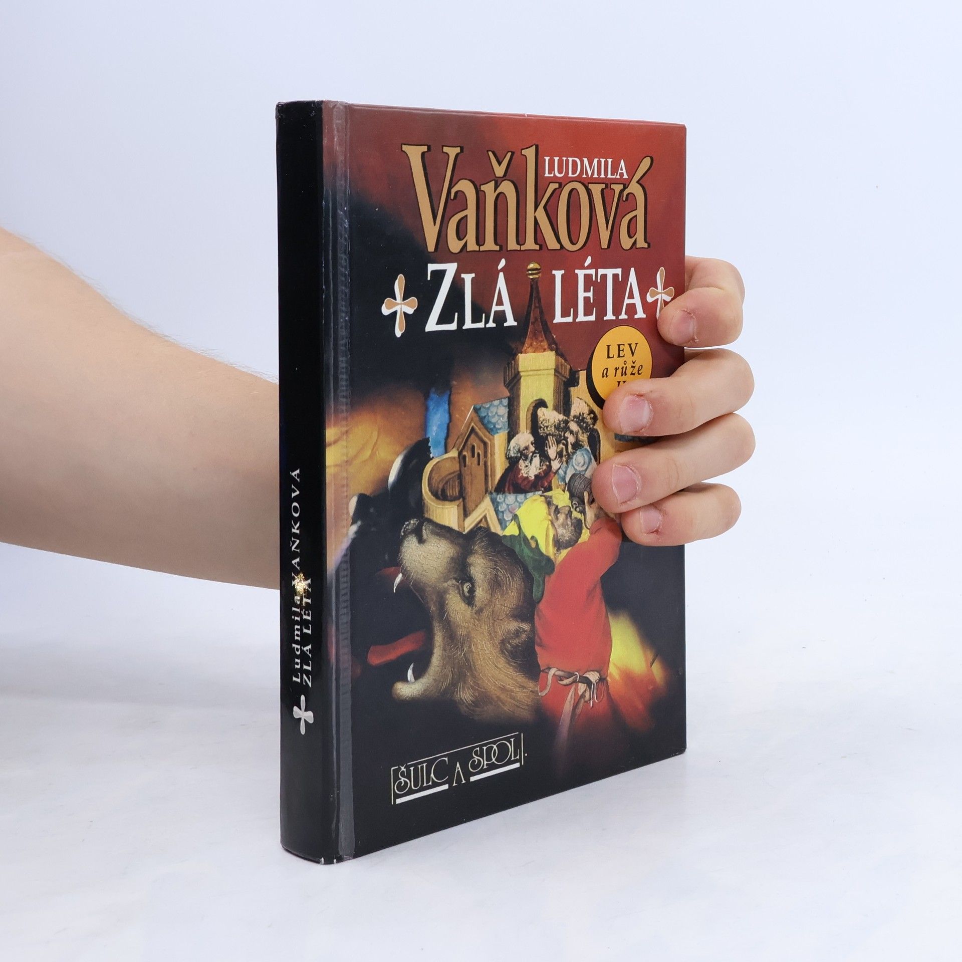 Ludmila Vaňková Zlá léta. Lev a růže II.