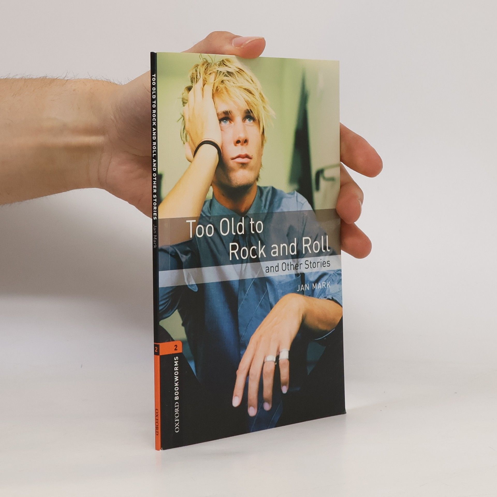 Jan-Mark Steiner Too old to rock and roll and other stories (A2/B1)