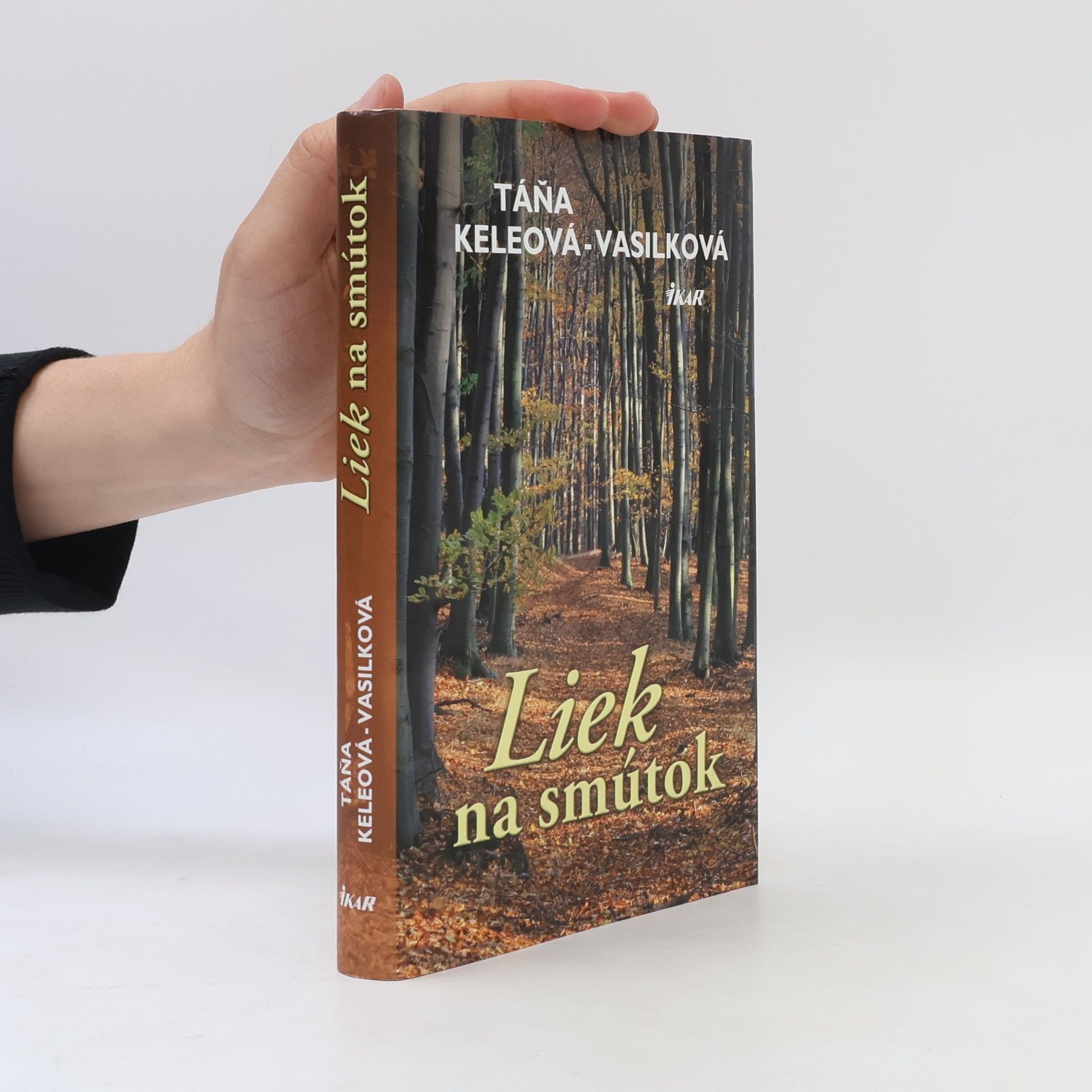 Táňa Keleová-Vasilková Liek na smútok