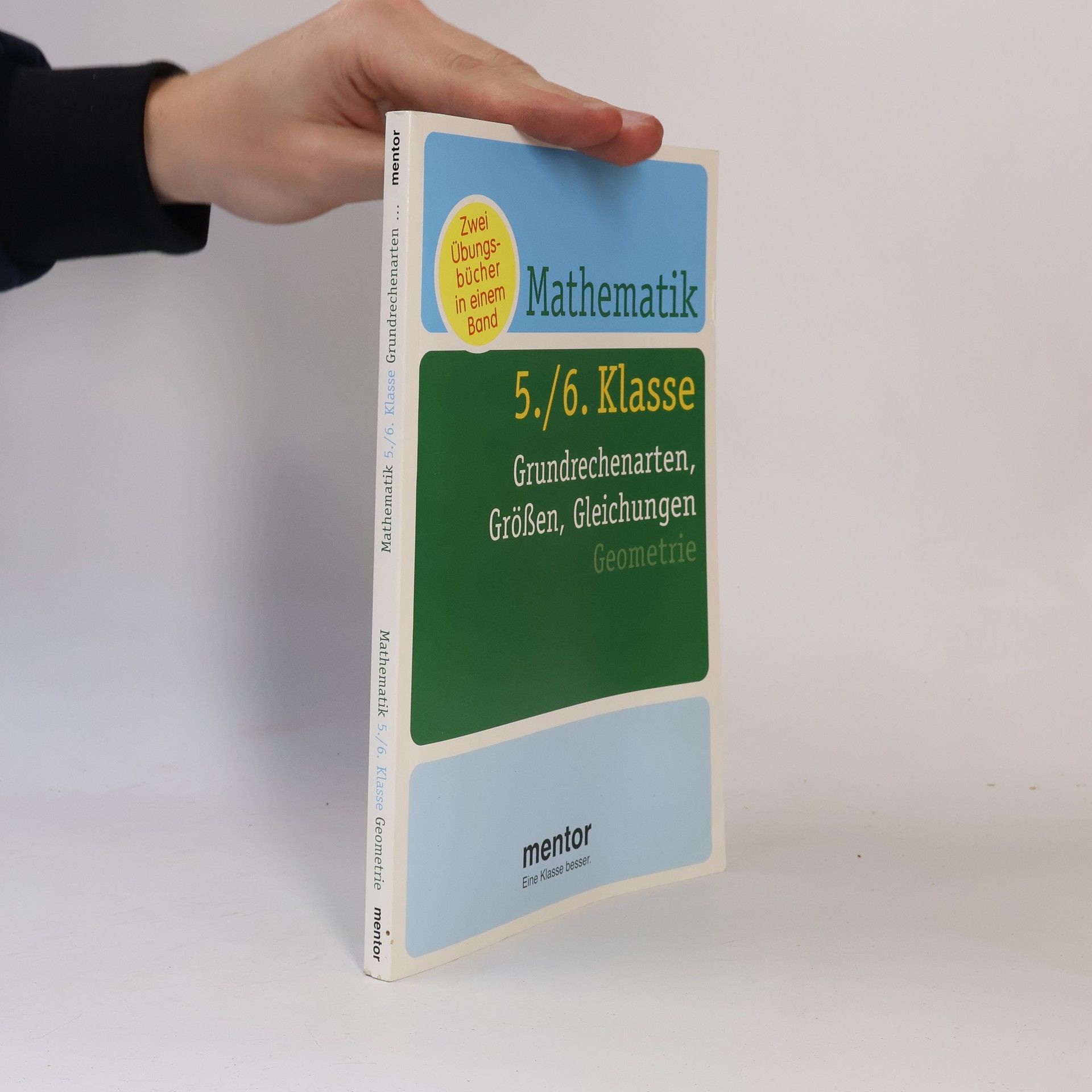 Autorenkollektiv Mathematik 5./6. Klasse, Grundrechenarten, Grössen und Gleichungen, Geometrie