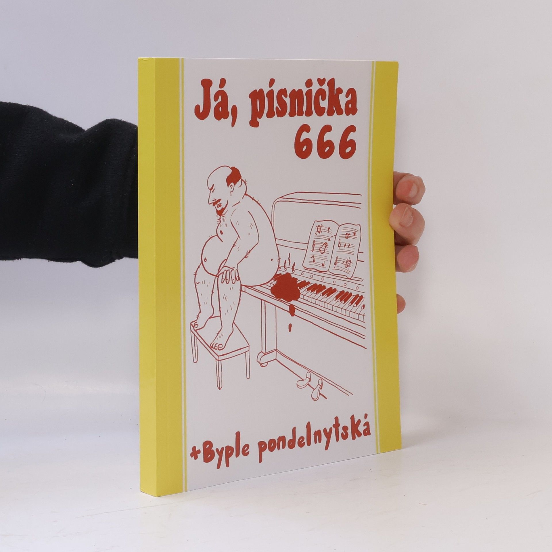Kolektív autorov Já písnička 666 + Byple ponďelnytská