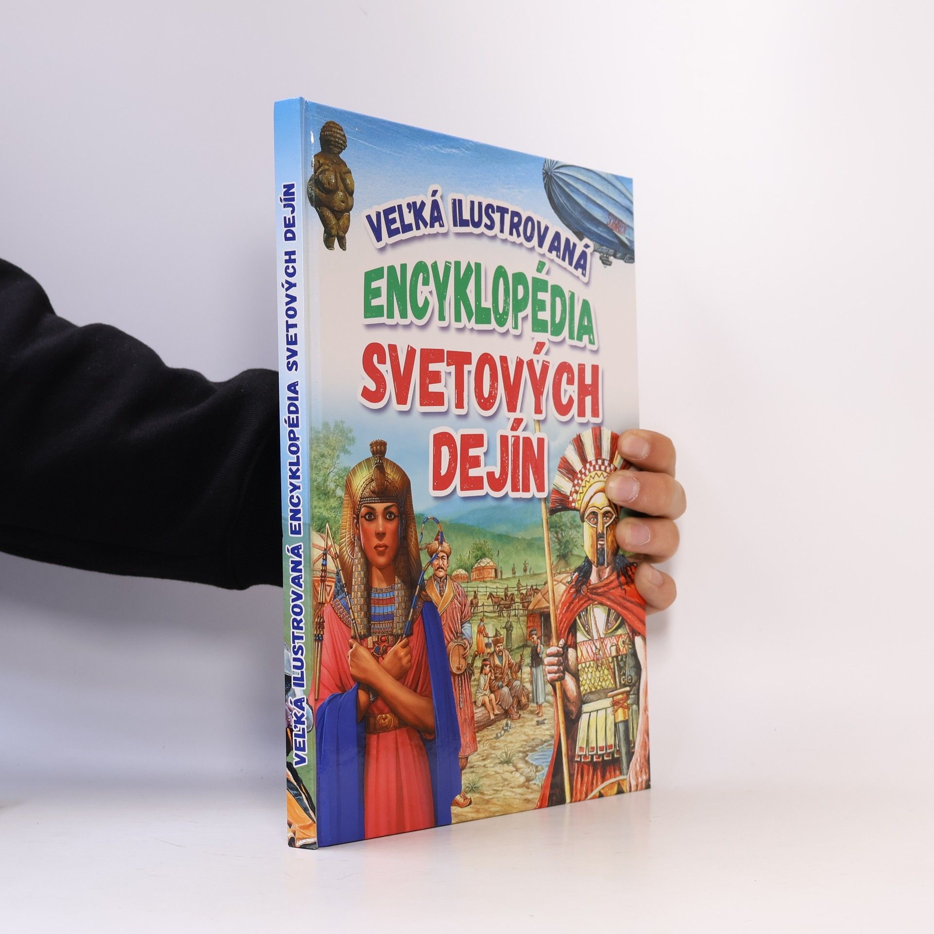 Kolektiv autorů Vel'ká ilustrovaná encyklopédia svetových dejín