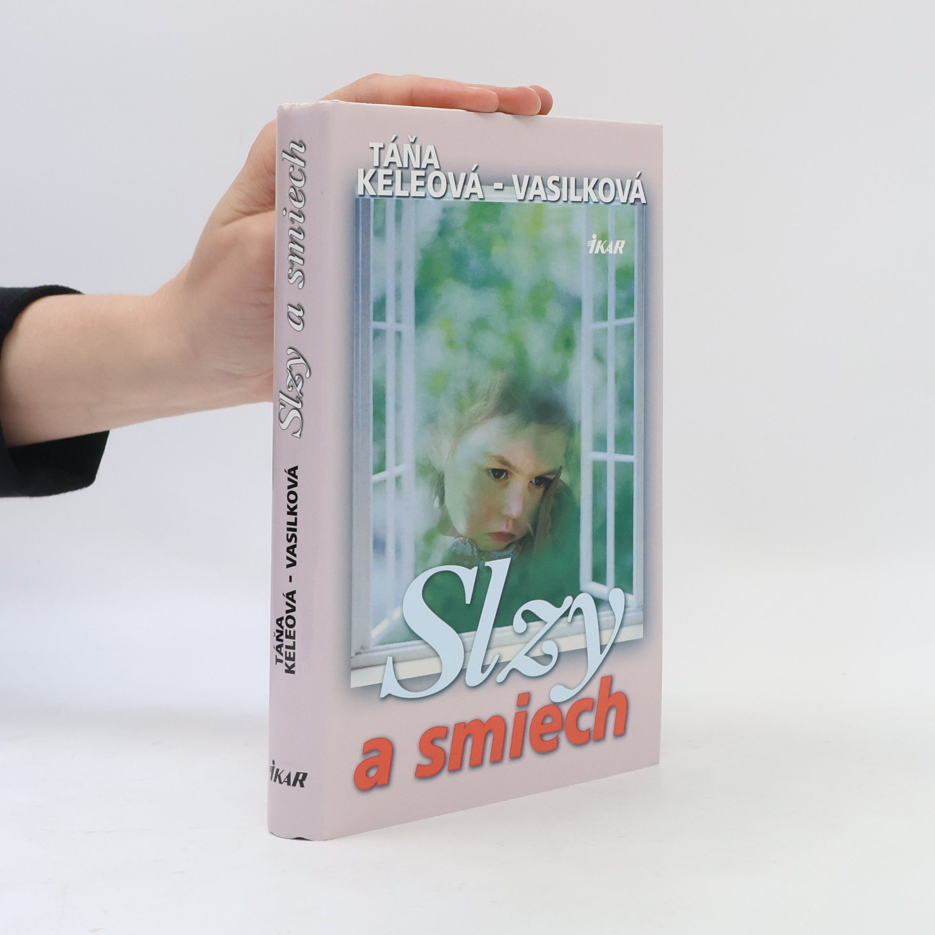 Táňa Keleová-Vasilková Slzy a smiech