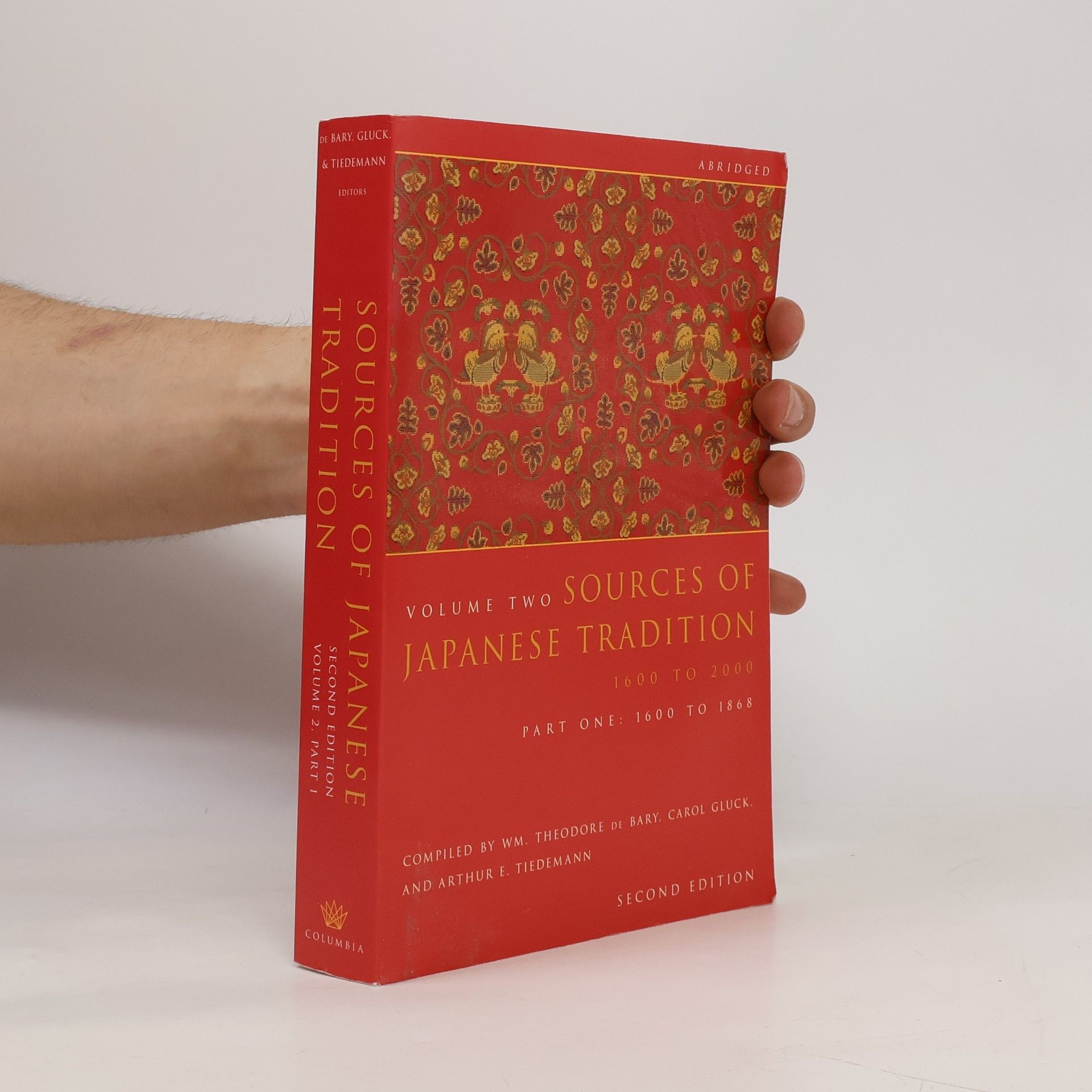 Arthur E. Tiedemann Sources of Japanese Tradition, Volume 2 Part 1 1600 to 1868 - Abridged - Second Edition
