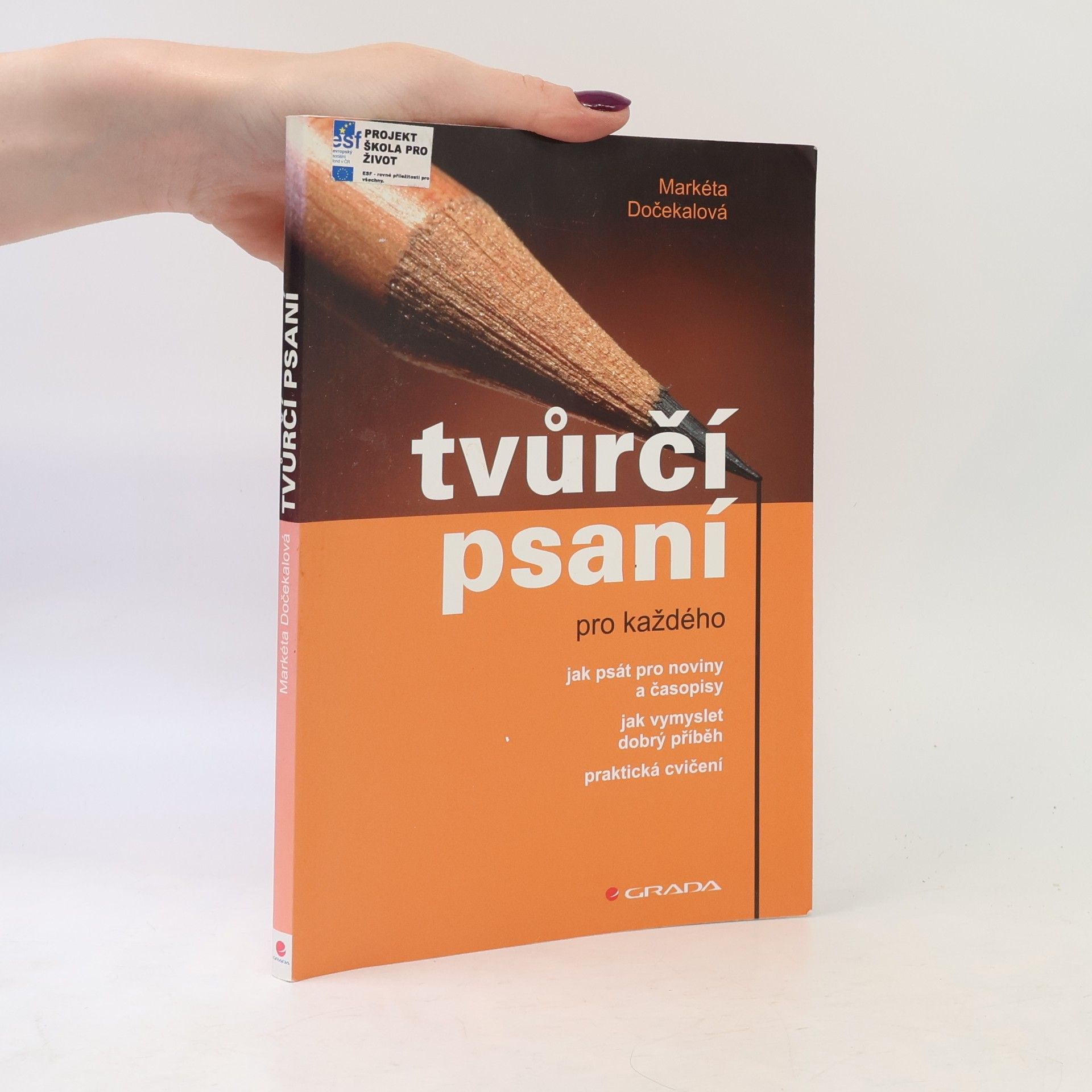 Markéta Dočekalová Tvůrčí psaní pro každého