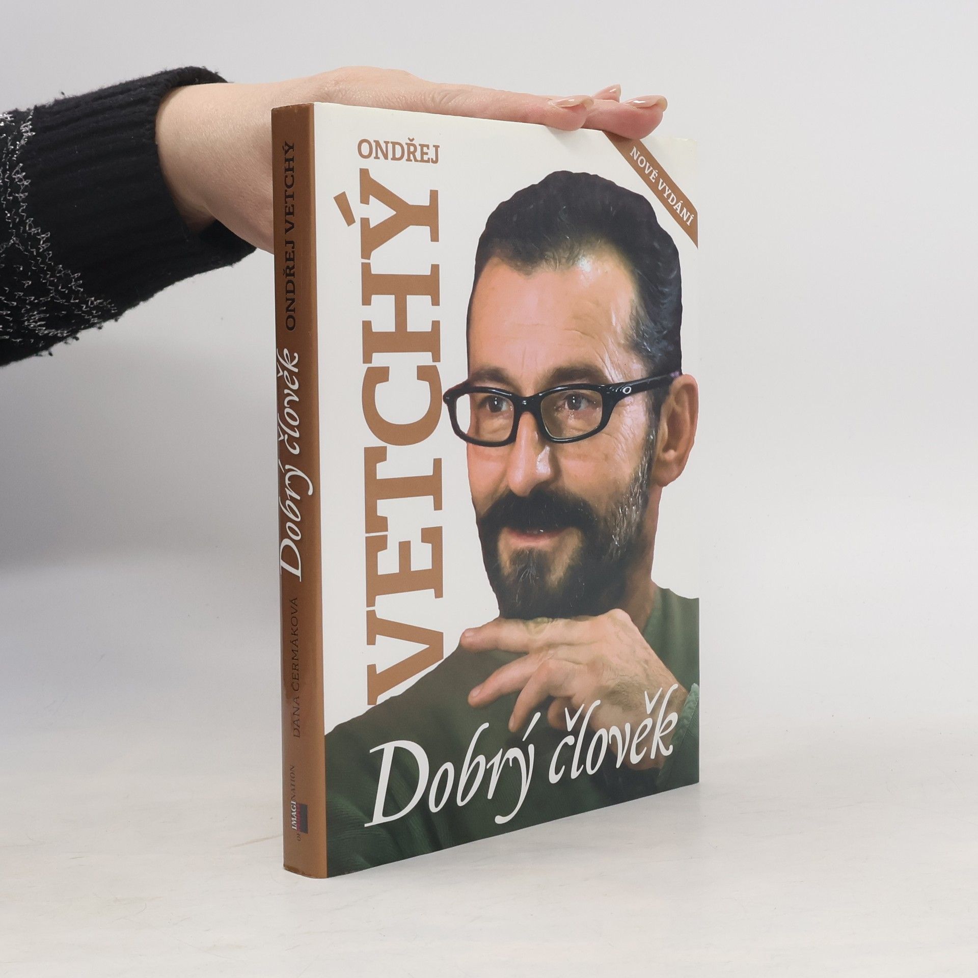 Čermáková Dana Ondřej Vetchý. Dobrý člověk