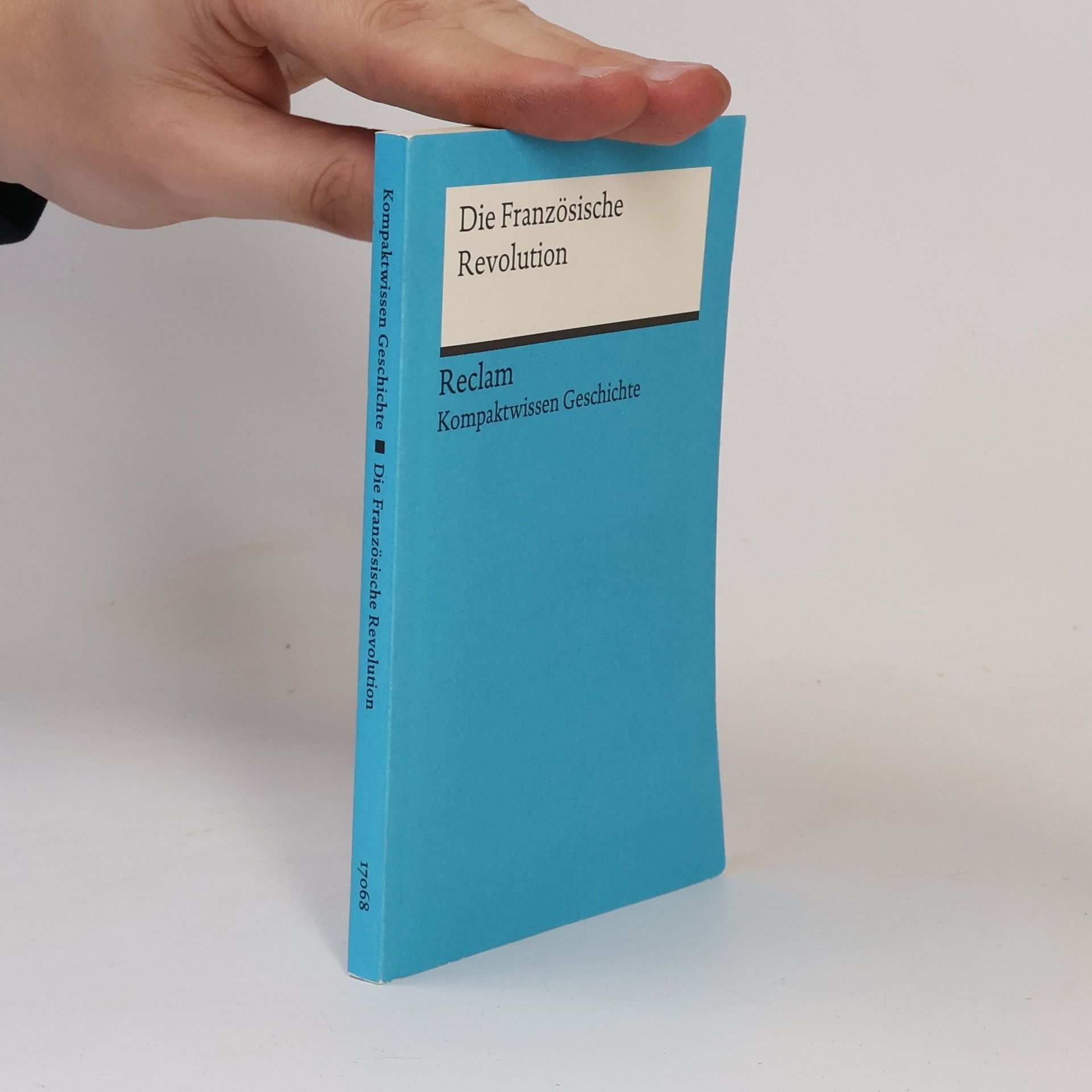 Gerhard Henke-Bockschatz Kompaktwissen Geschichte: Die Französische Revolution