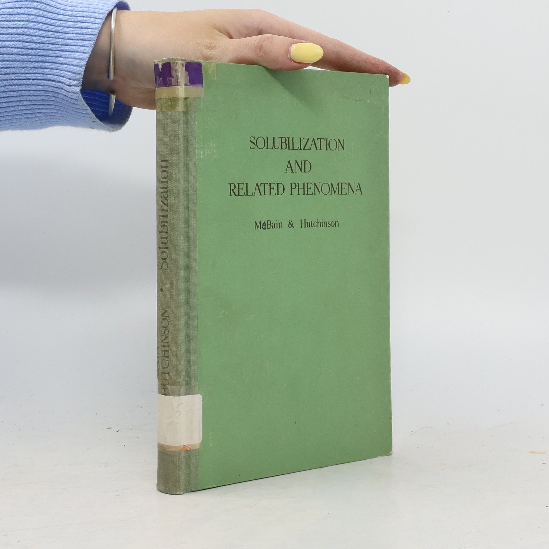 Erik Hutchinson Solubilization and Related Phenomena