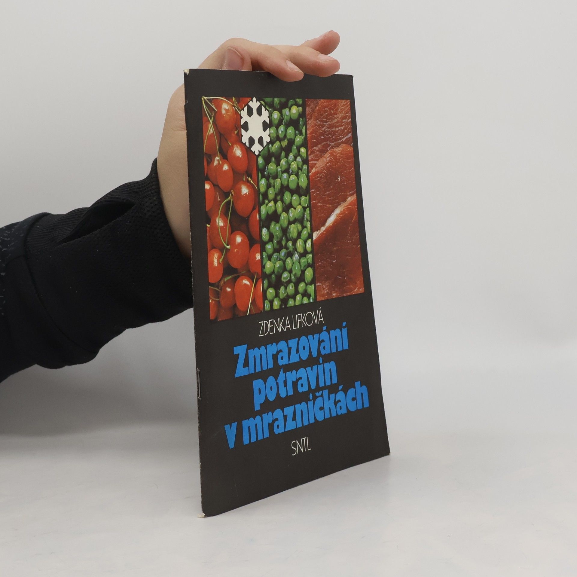 Zdenka Lifková Zmrazování potravin v mrazničkách