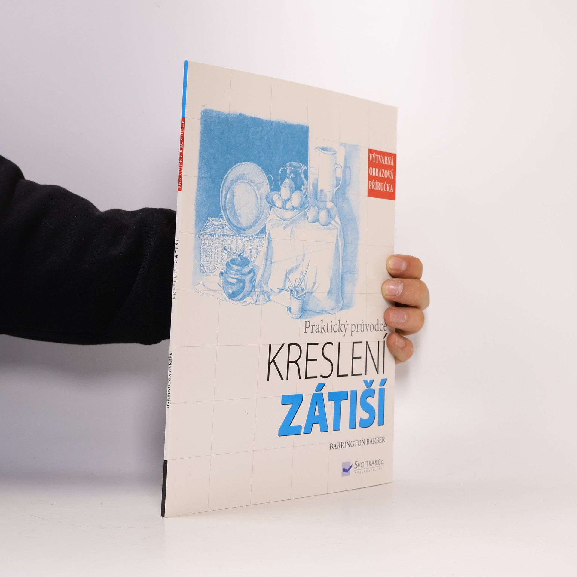 Barrington Barber Zátiší. Praktický průvodce kreslení