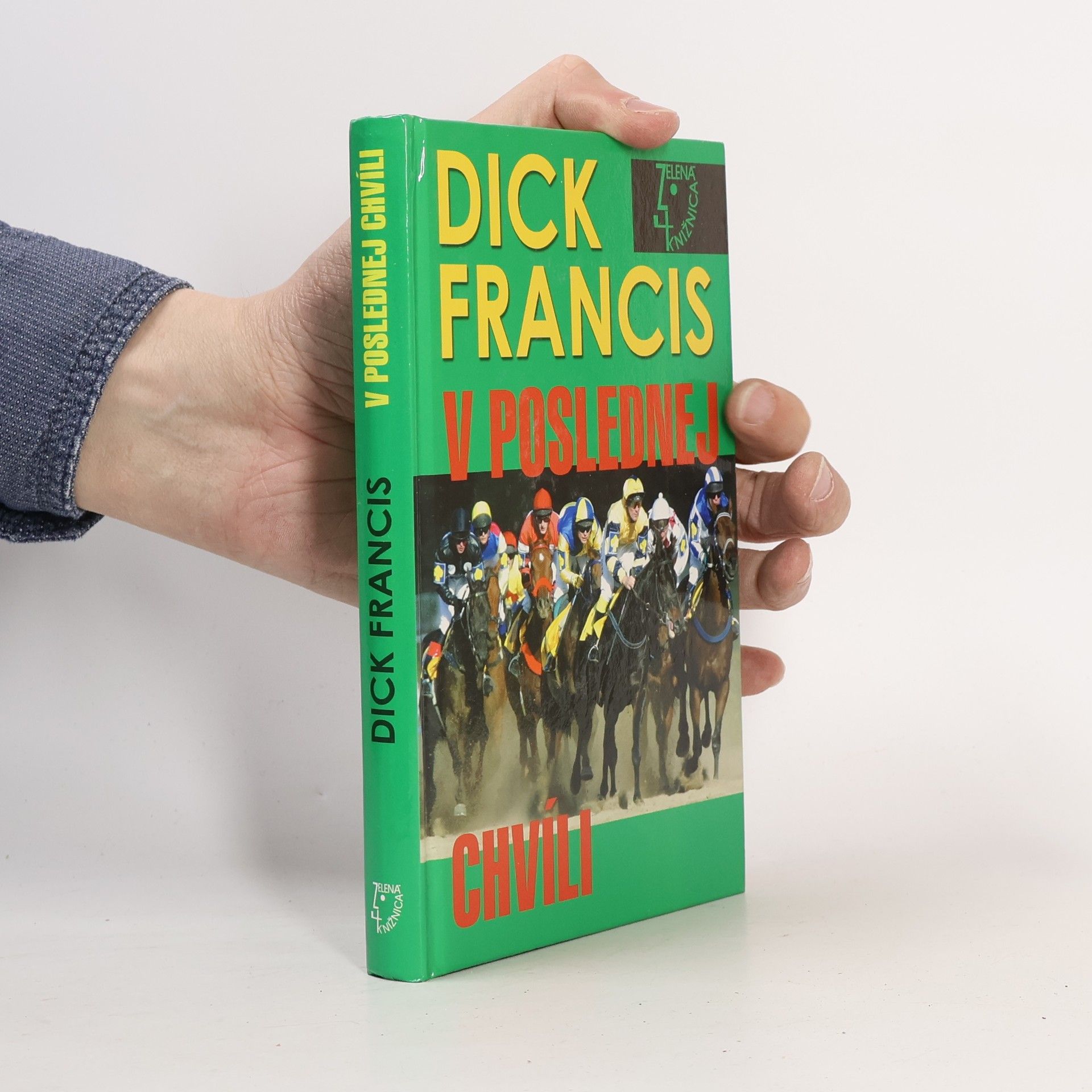 Dick Francis V poslednej chvíli