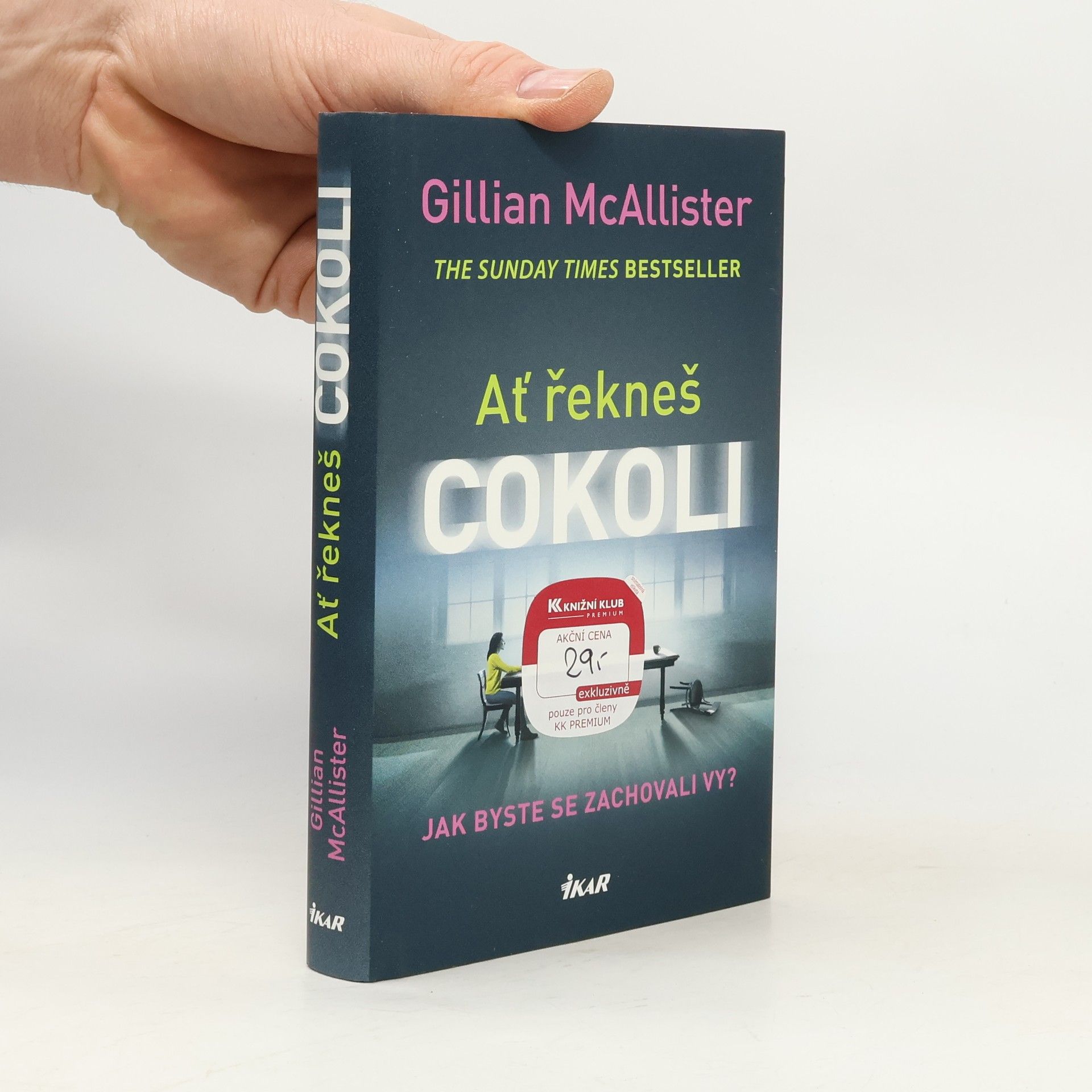 Gillian McAllister Ať řekneš cokoli