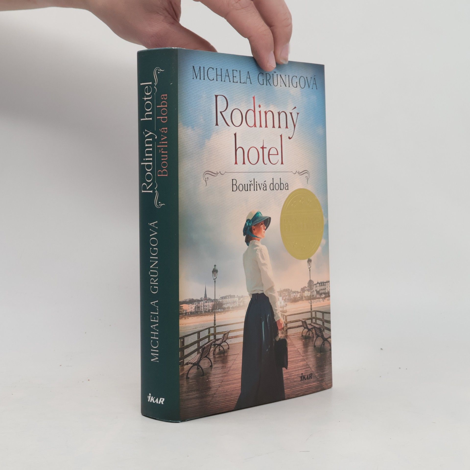 Michaela Grünig Rodinný hotel. Bouřlivá doba