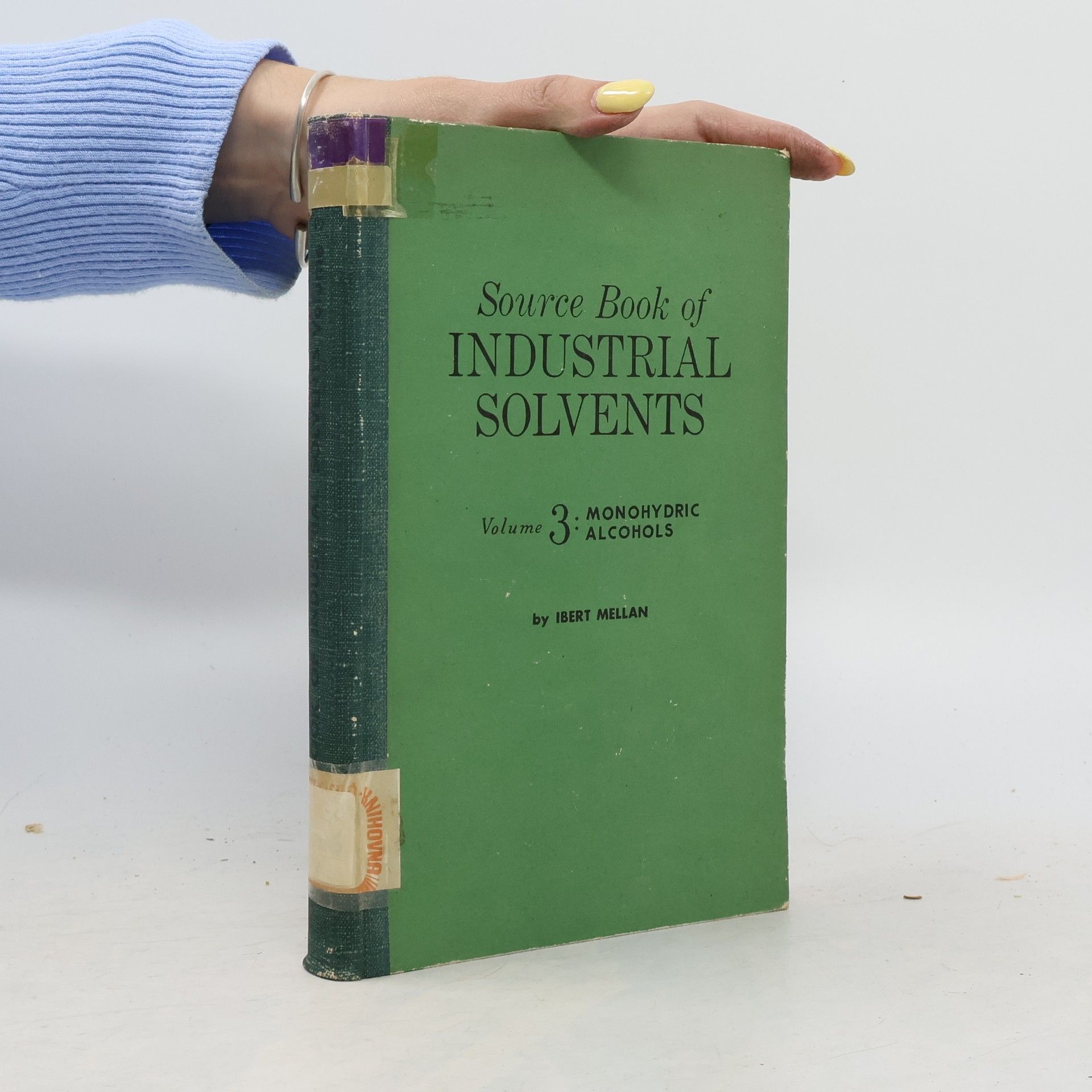 Ibert Mellan Source Book of Industrial Solvents 3. Monohydric Alcohols