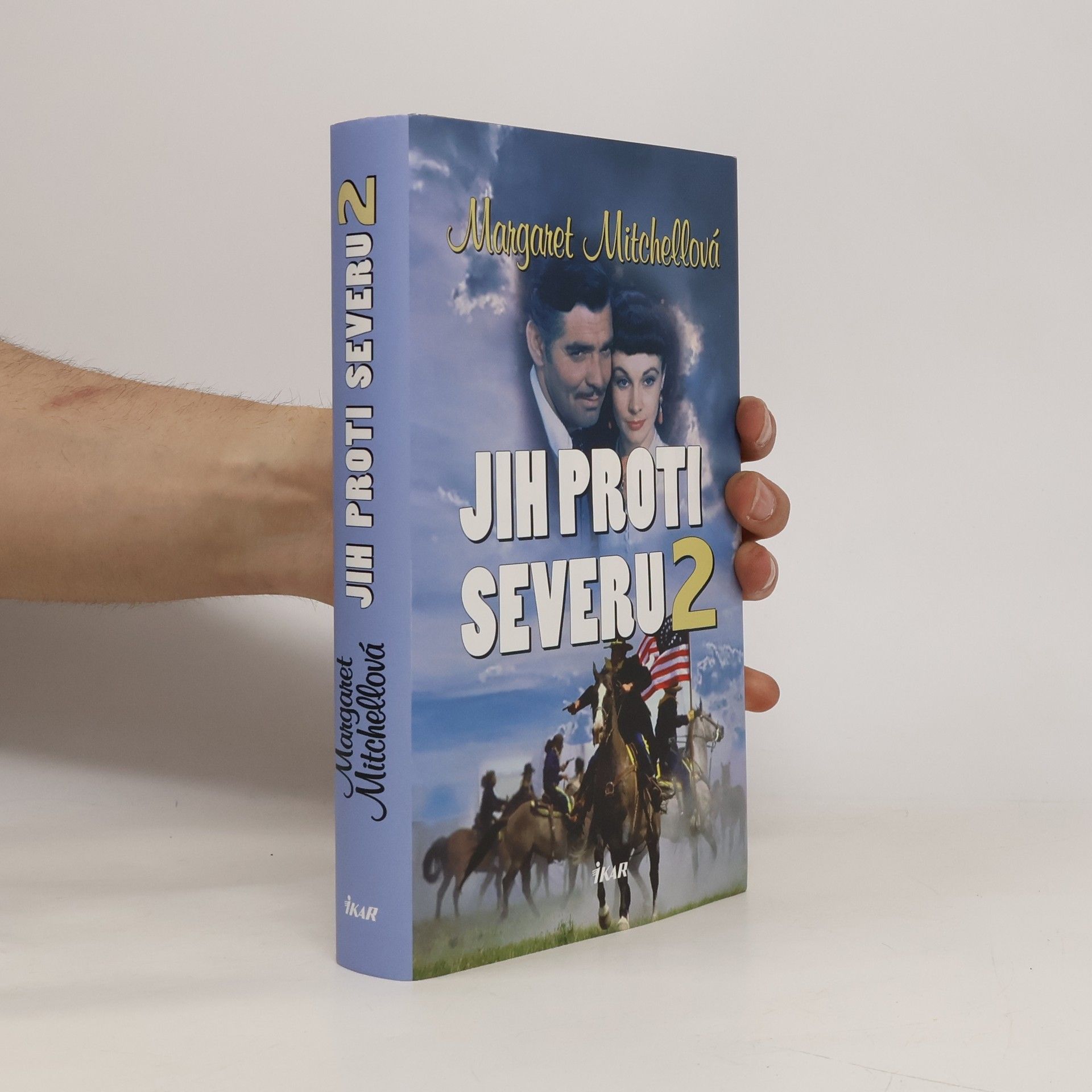 Margaret Mitchell Jih proti Severu 2. díl