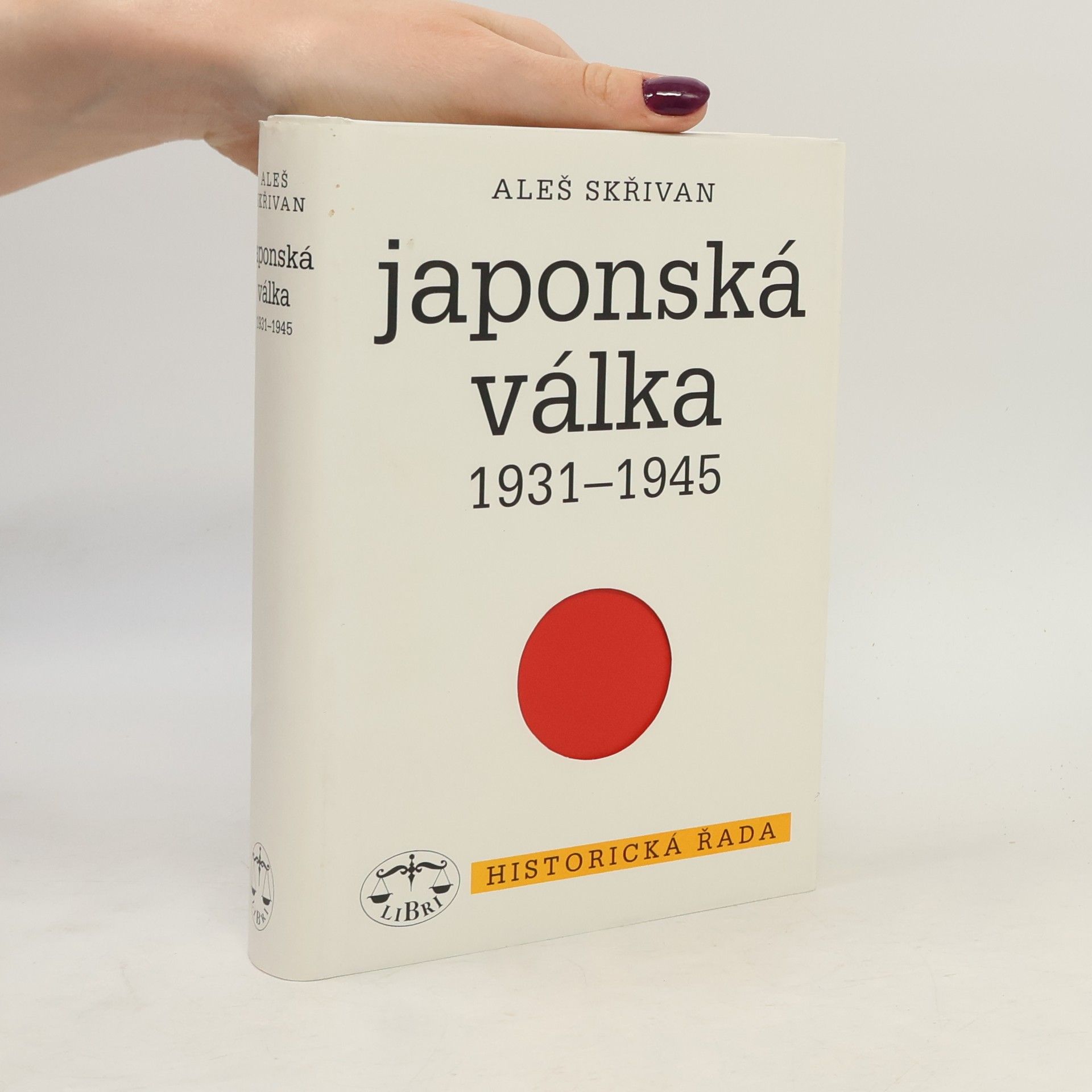 Aleš Skřivan Japonská válka 1931-1945