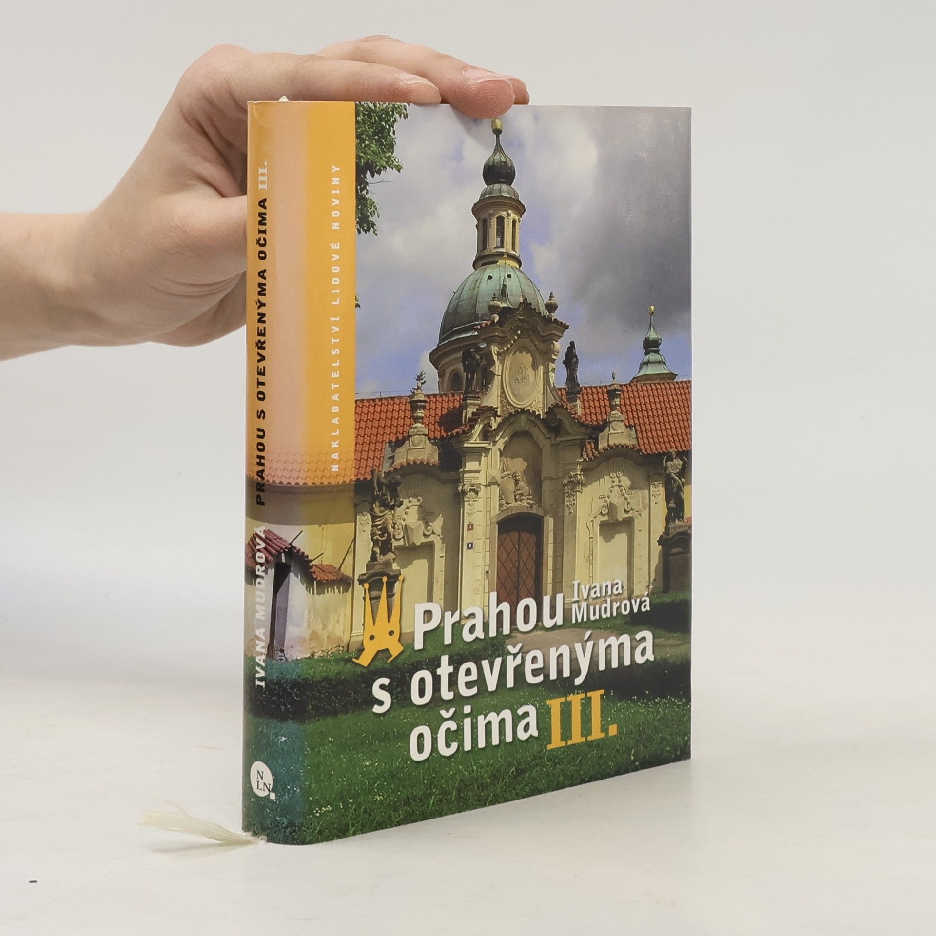 Ivana Mudrová Prahou s otevřenýma očima, díl III