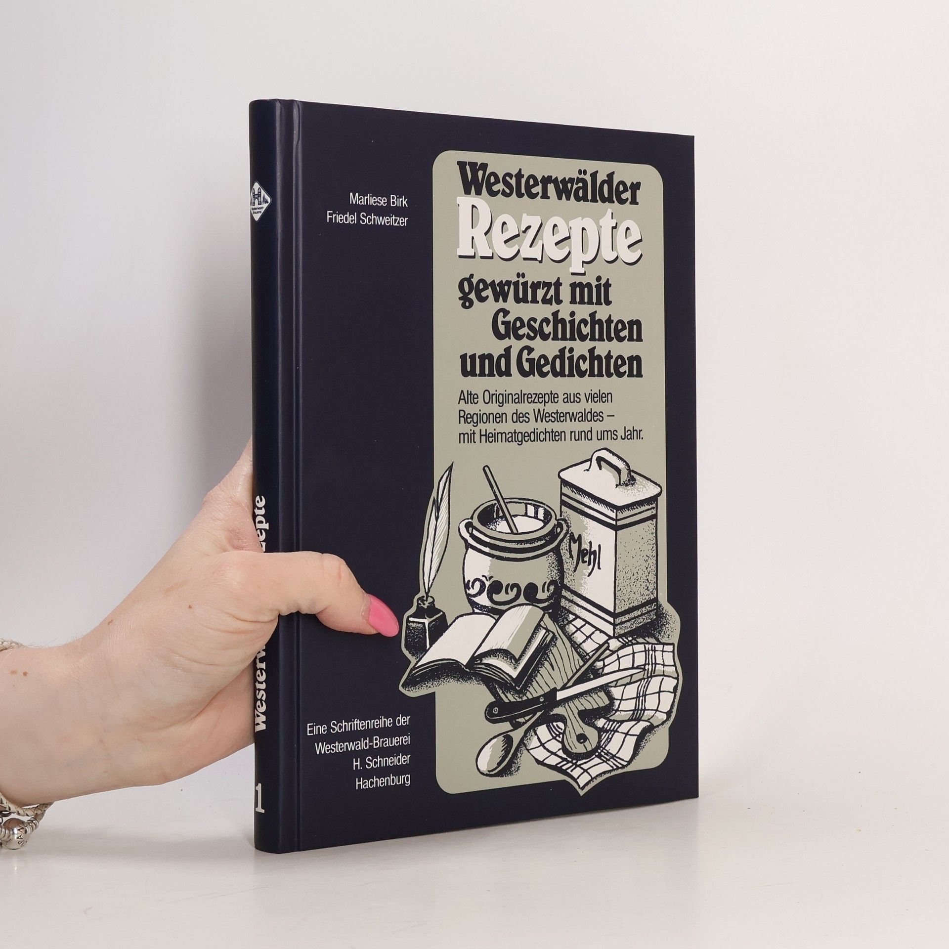 Marliese Birk Westerwälder Rezepte gewürzt mit Geschichten und Gedichten 1