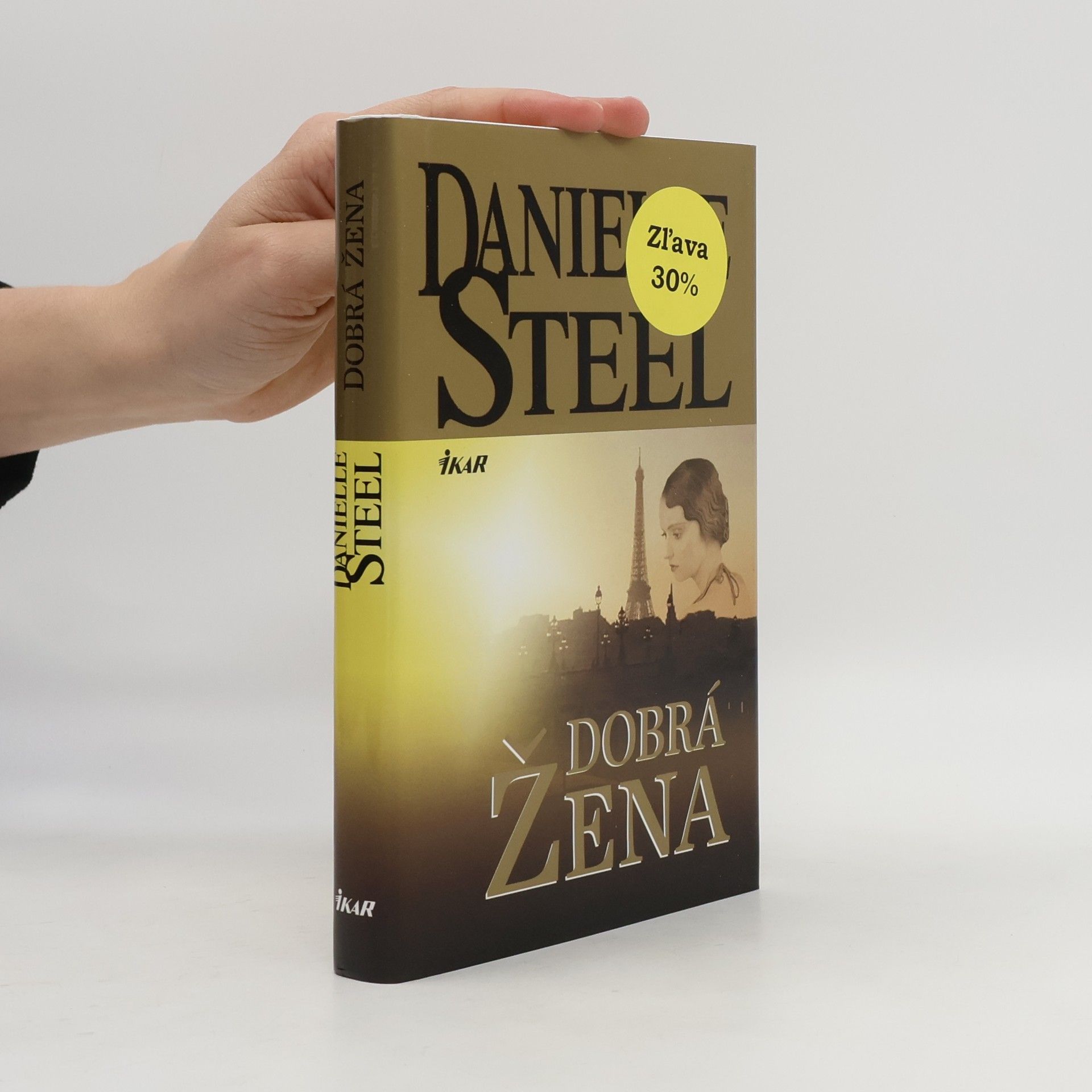 Danielle Steel Dobrá žena