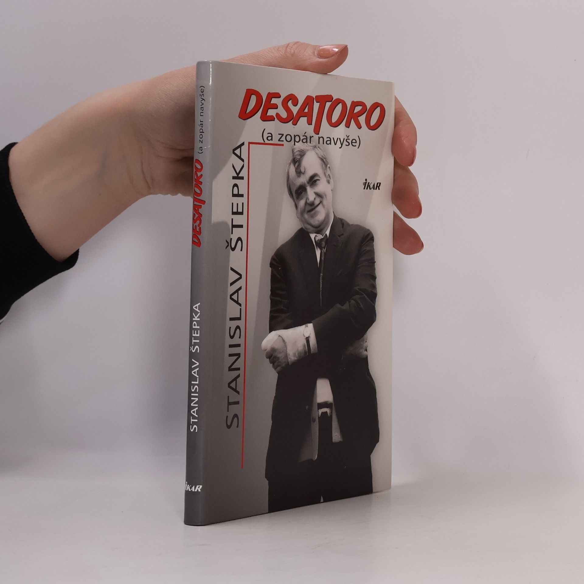 Stanislav Štepka Desatoro (a zopár navyše)