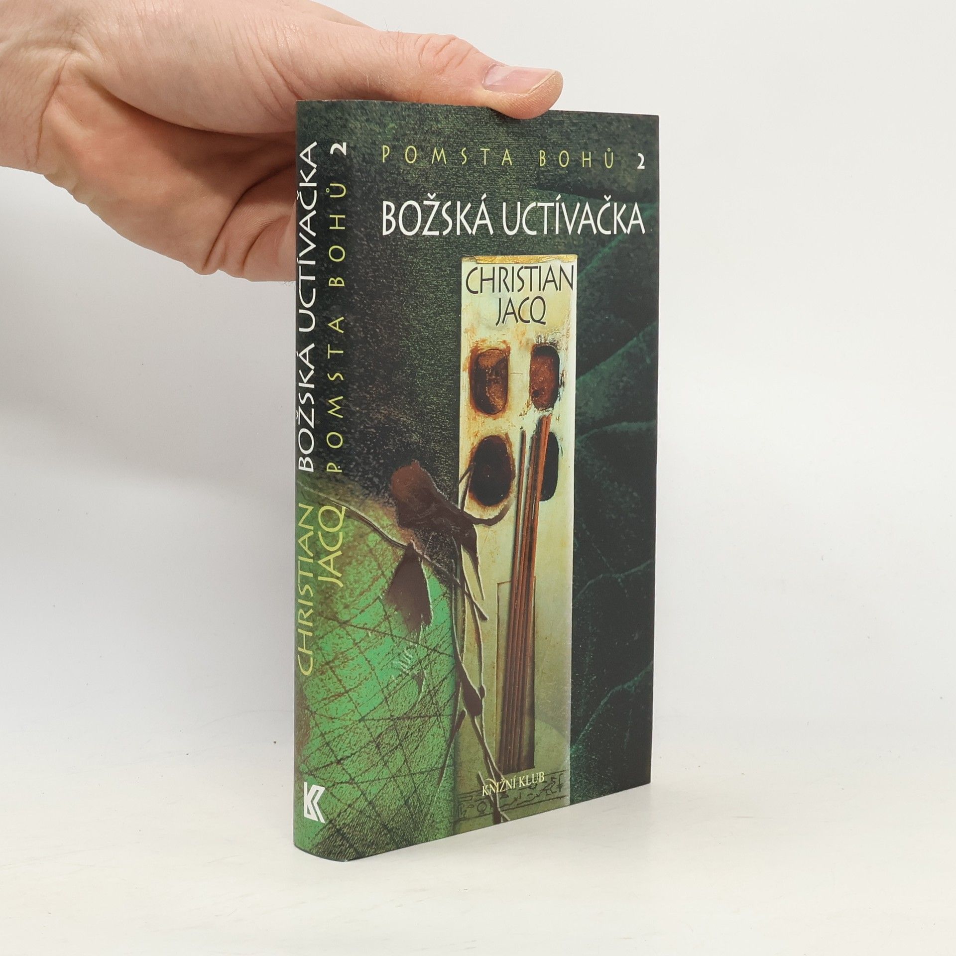 Christian Jacq Pomsta bohů 2: Božská uctívačka