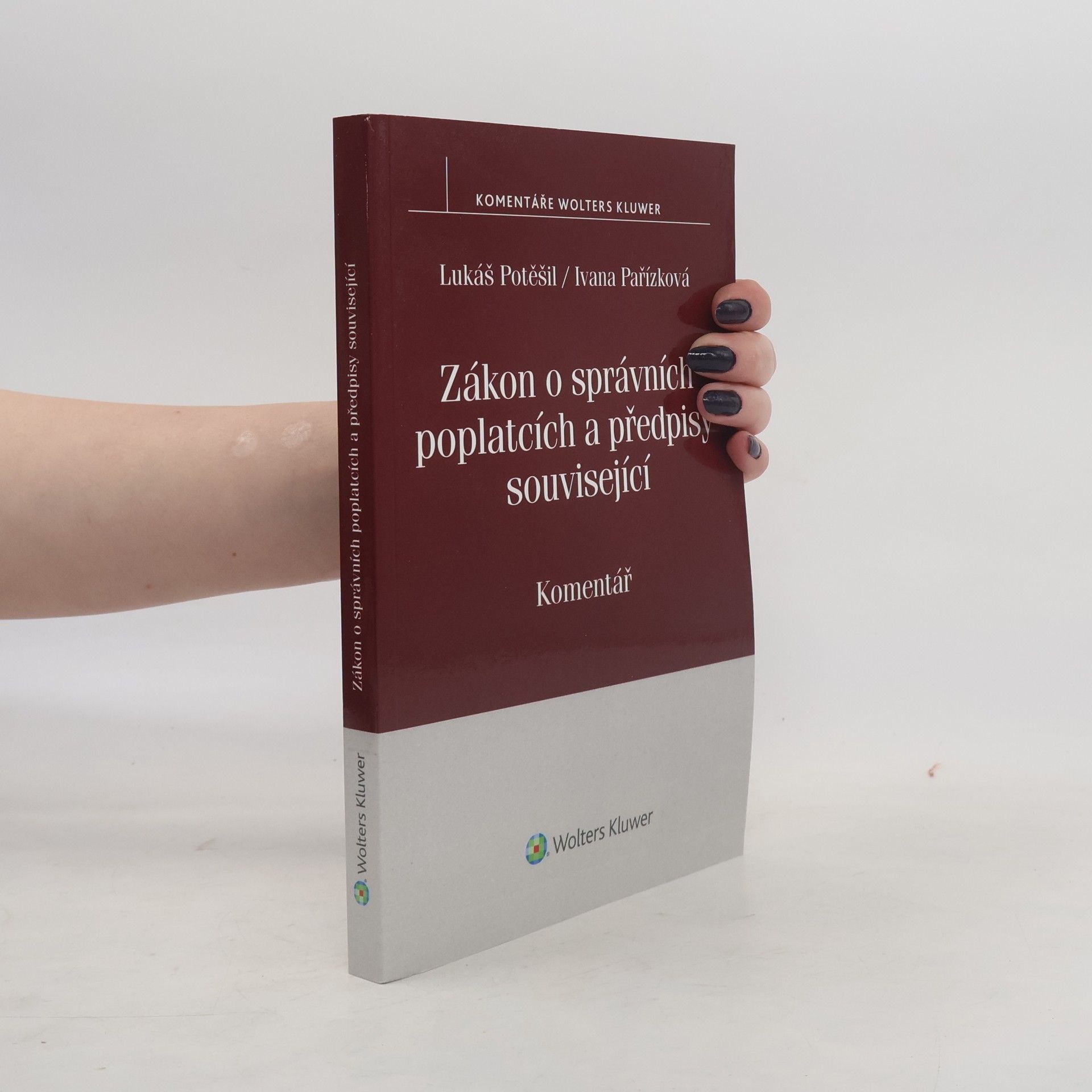 Ivana Pařízková Zákon o správních poplatcích a předpisy související. Komentář
