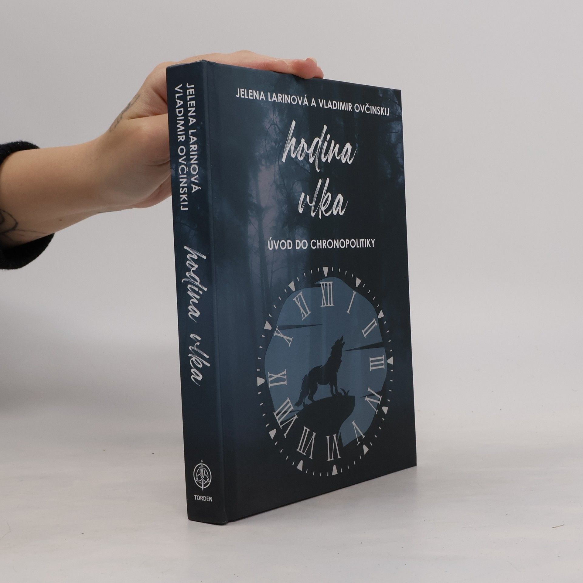 Jelena Larina Hodina vlka: Úvod do chronopolitiky